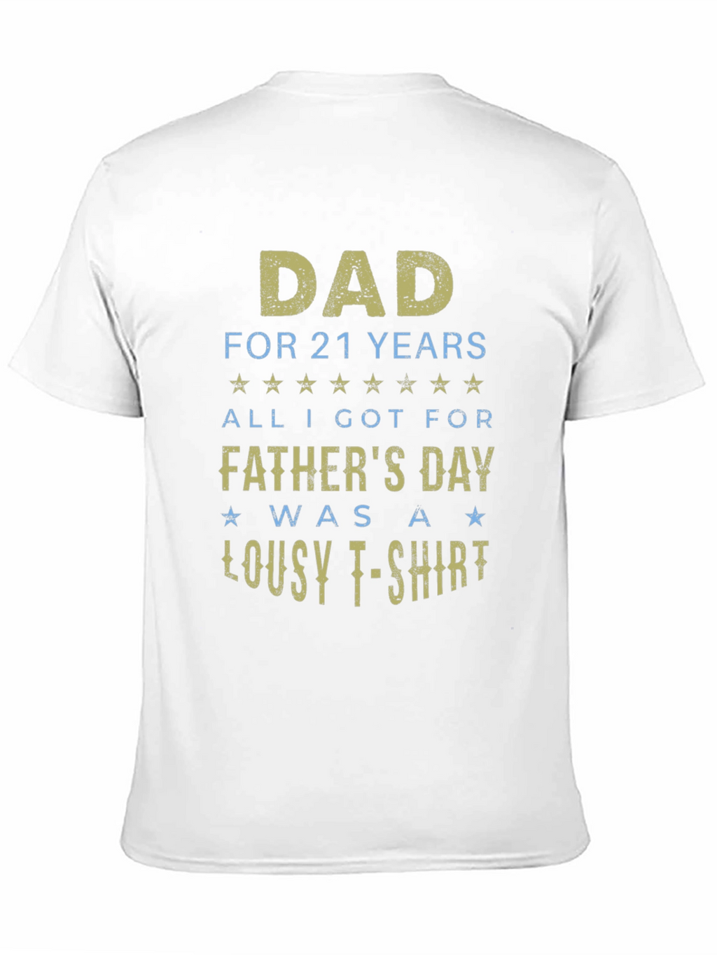 Dad For 21 Years Funny Fathers Day T-Shirt