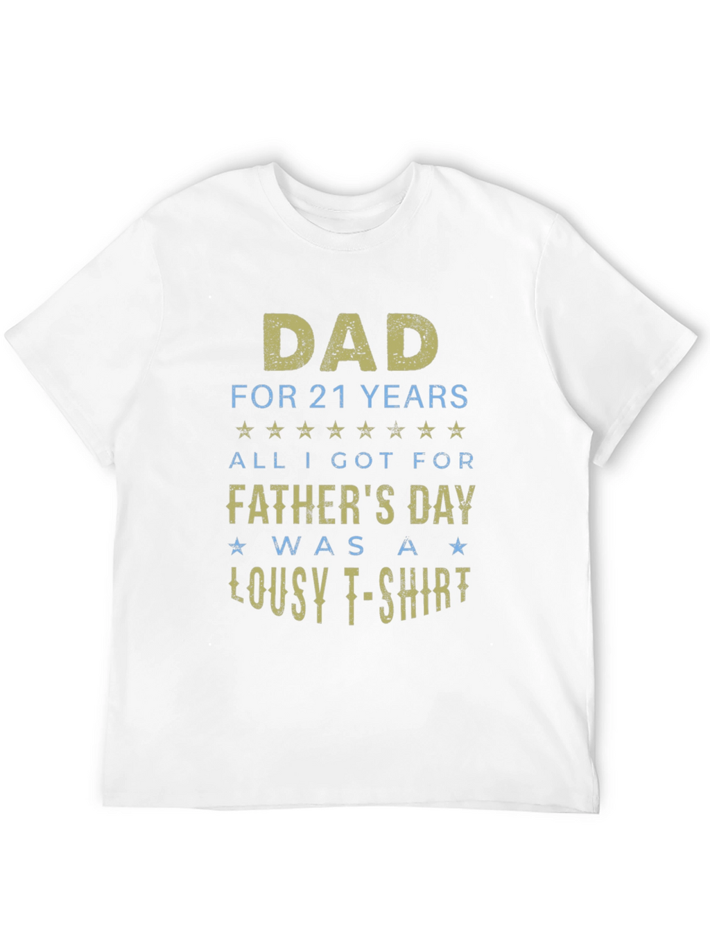 Dad For 21 Years Funny Fathers Day T-Shirt