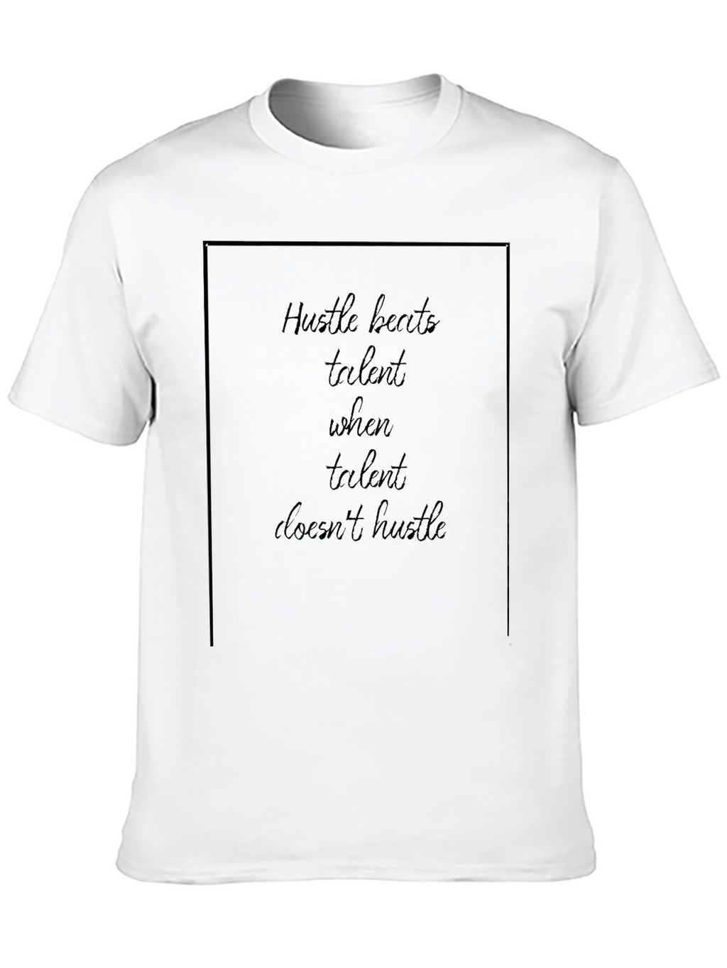 Hustle Beats Talent T-Shirt - Black