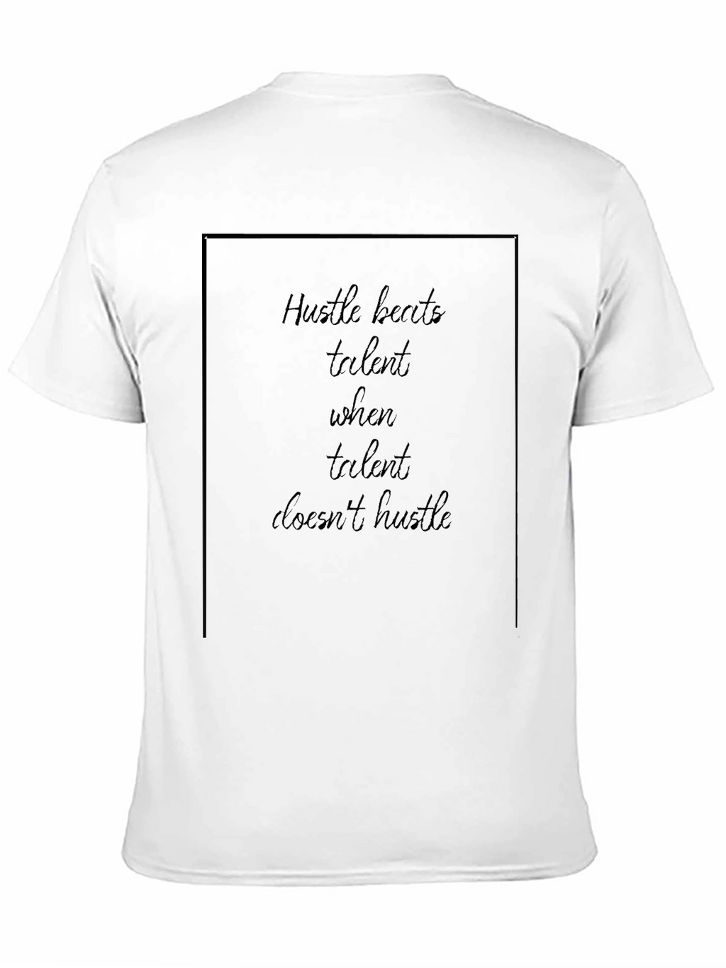 Hustle Beats Talent T-Shirt - Black