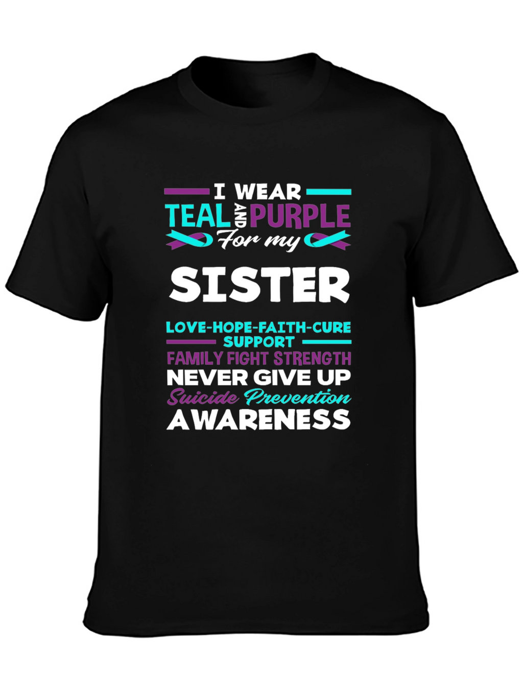 Teal & Purple Sister Suicide Awareness T-Shirt
