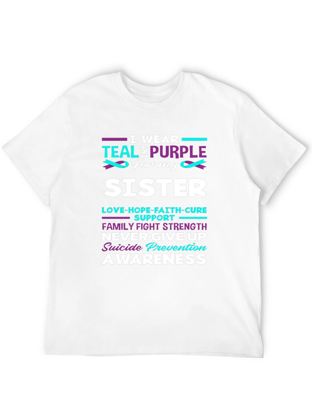 Teal & Purple Sister Suicide Awareness T-Shirt