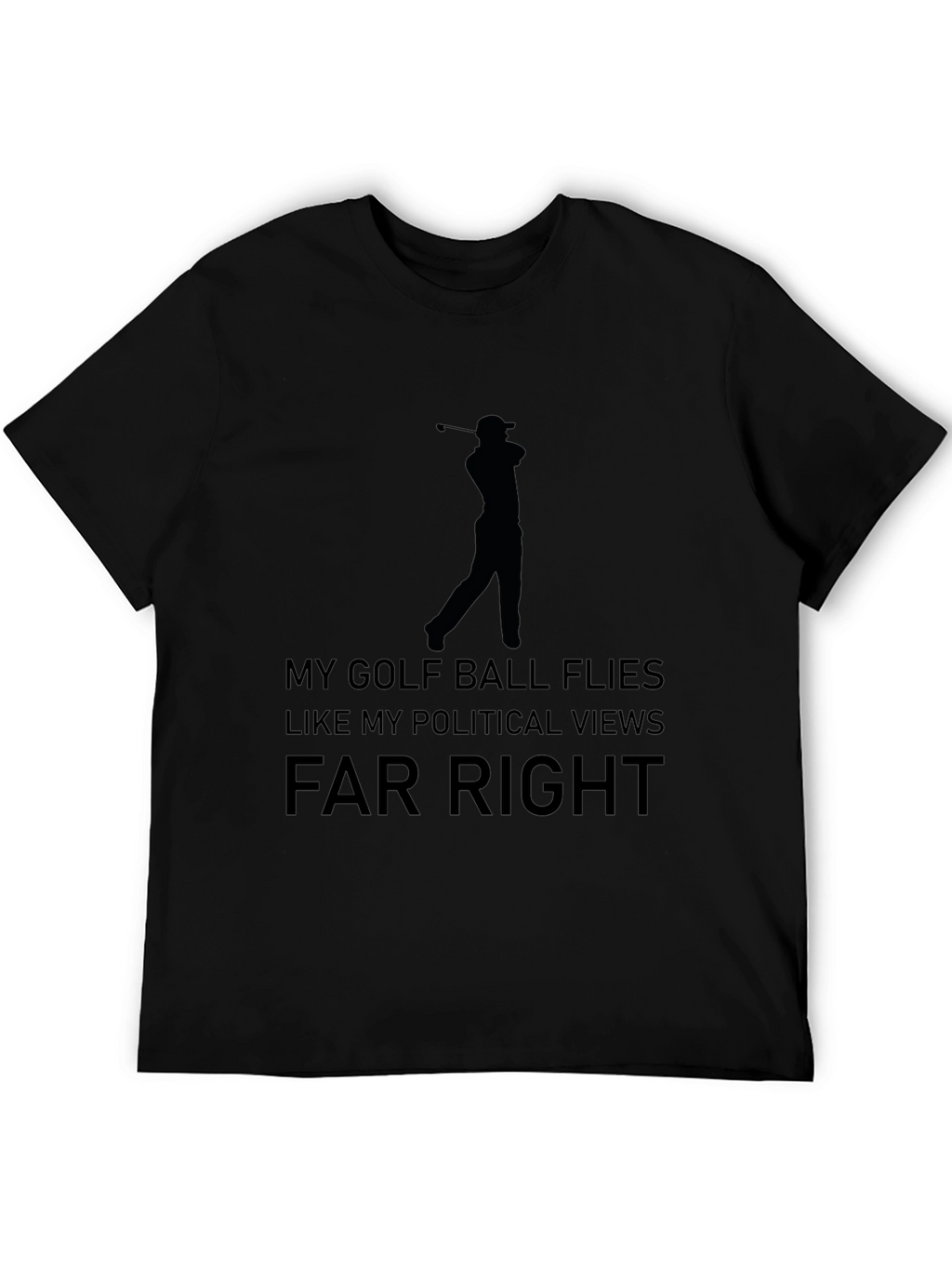 Funny Golf & Political Tee - Far Right T-Shirt