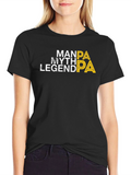 Man Myth Legend Papa T-Shirt