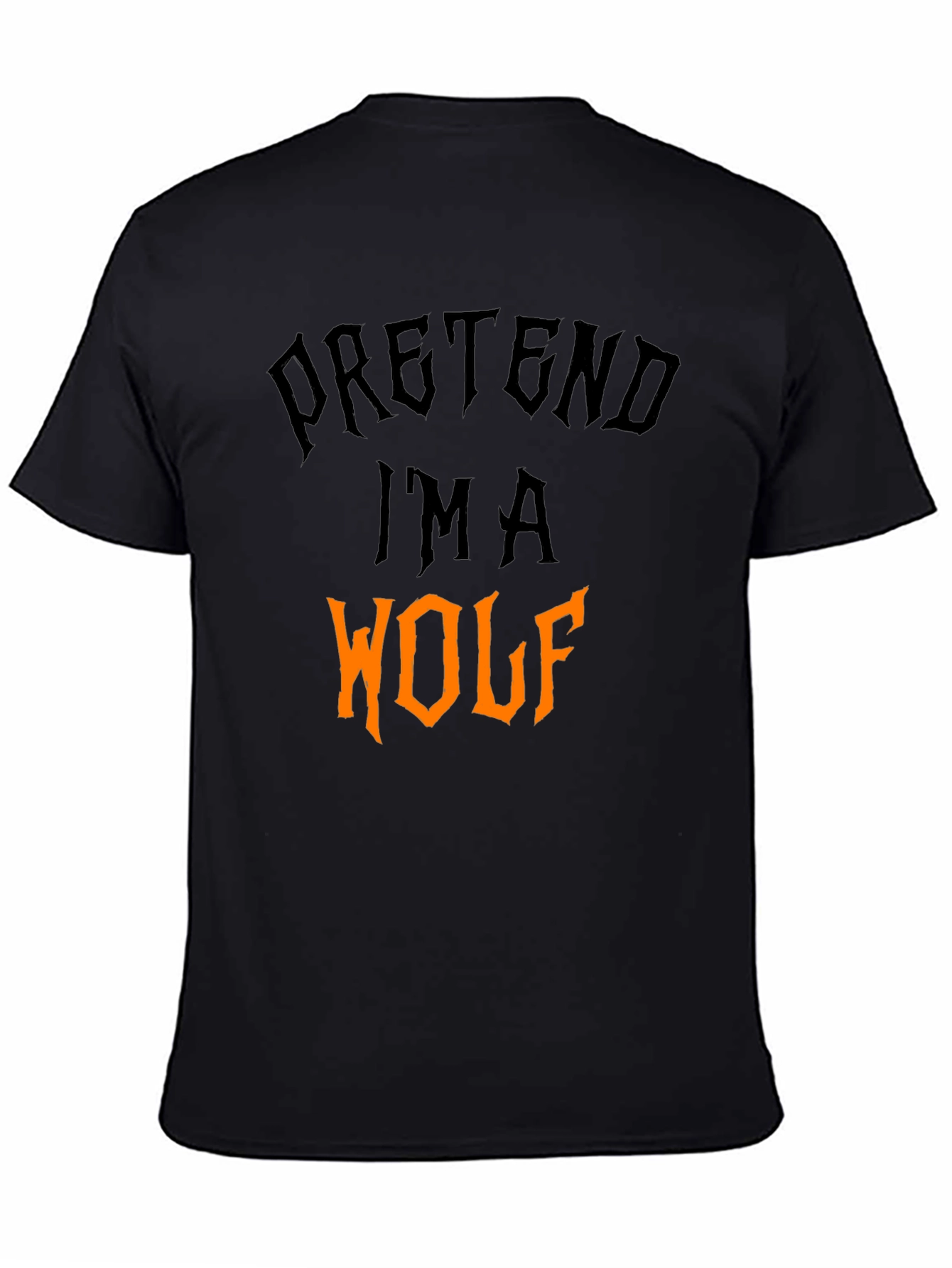 Pretend Im A Wolf Halloween T-Shirt
