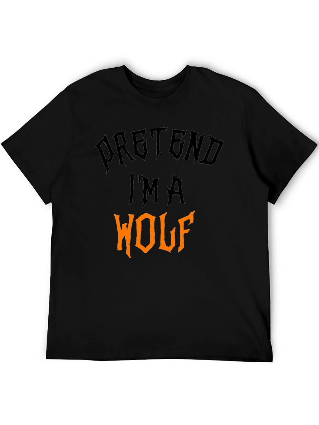 Pretend Im A Wolf Halloween T-Shirt