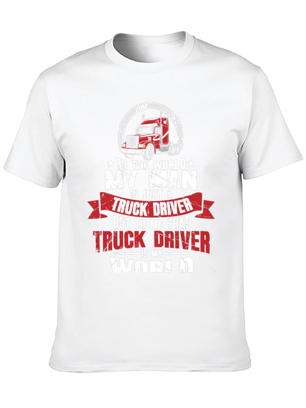 My Man Truck Driver Graphic T-Shirt