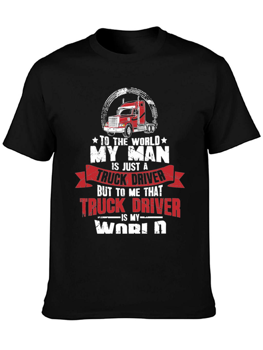 My Man Truck Driver Graphic T-Shirt