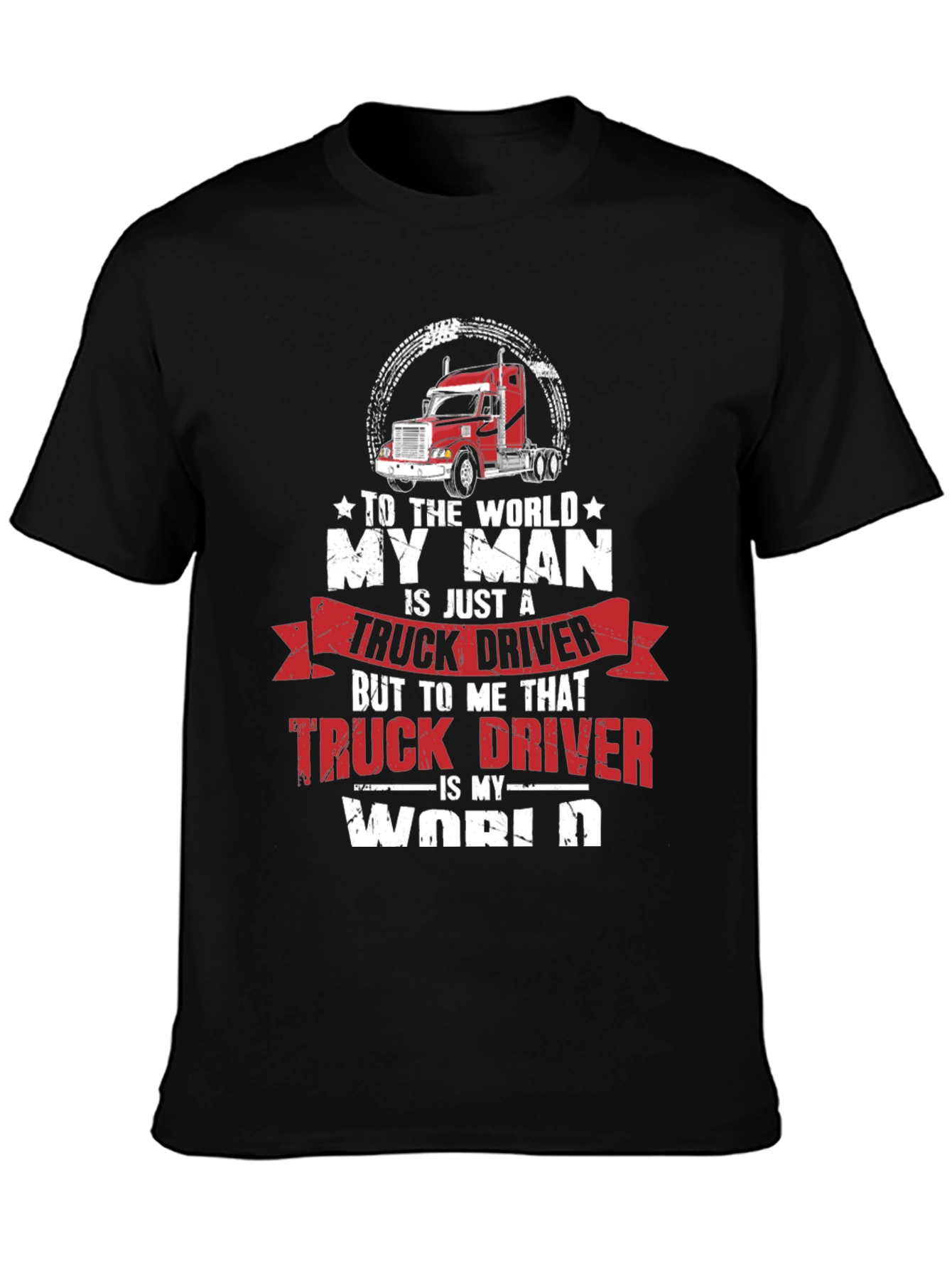 My Man Truck Driver Graphic T-Shirt