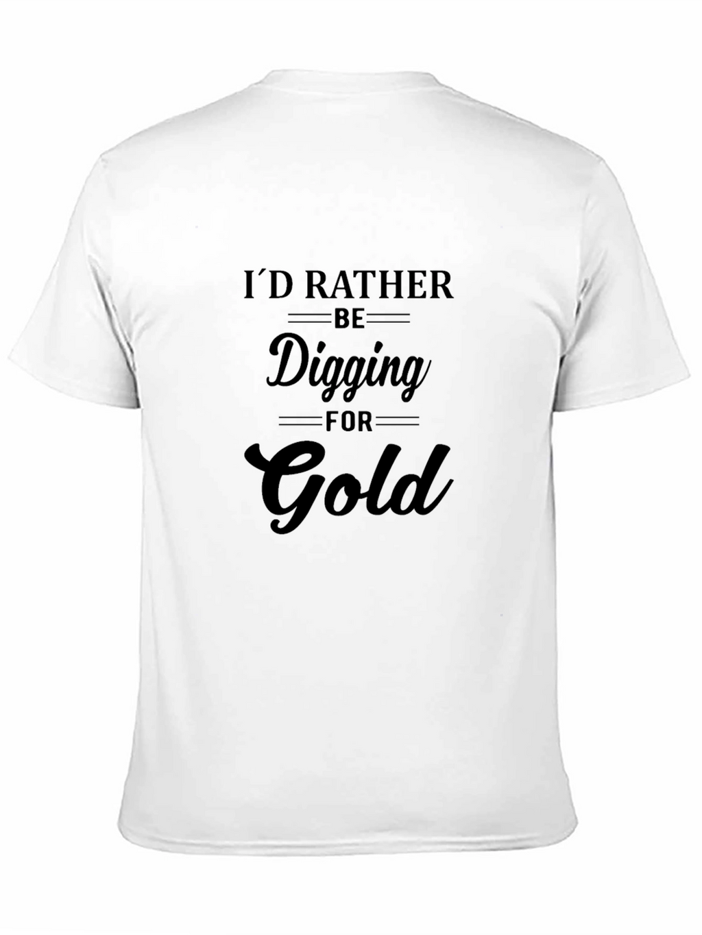 Digging For Gold Black Tee Shirt