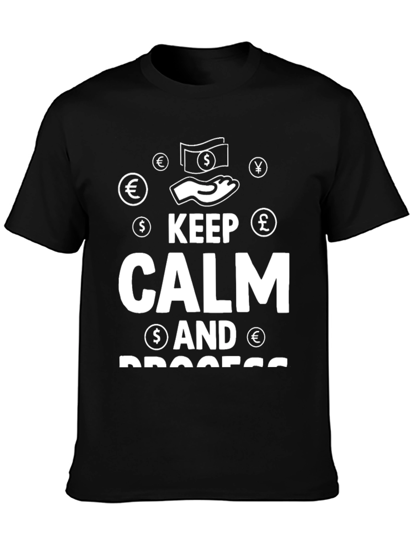 Keep Calm and Process T-Shirt - Black