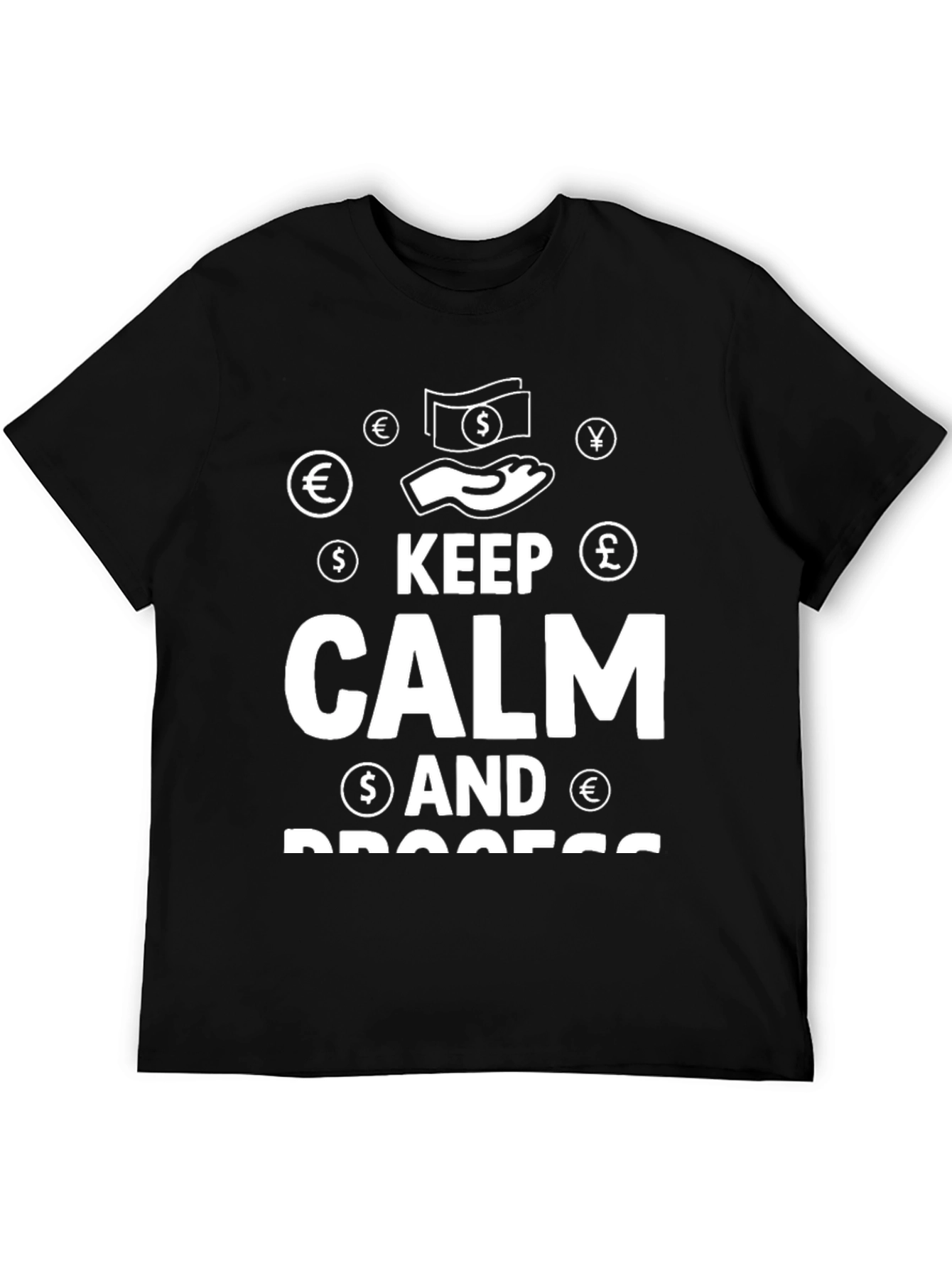 Keep Calm and Process T-Shirt - Black