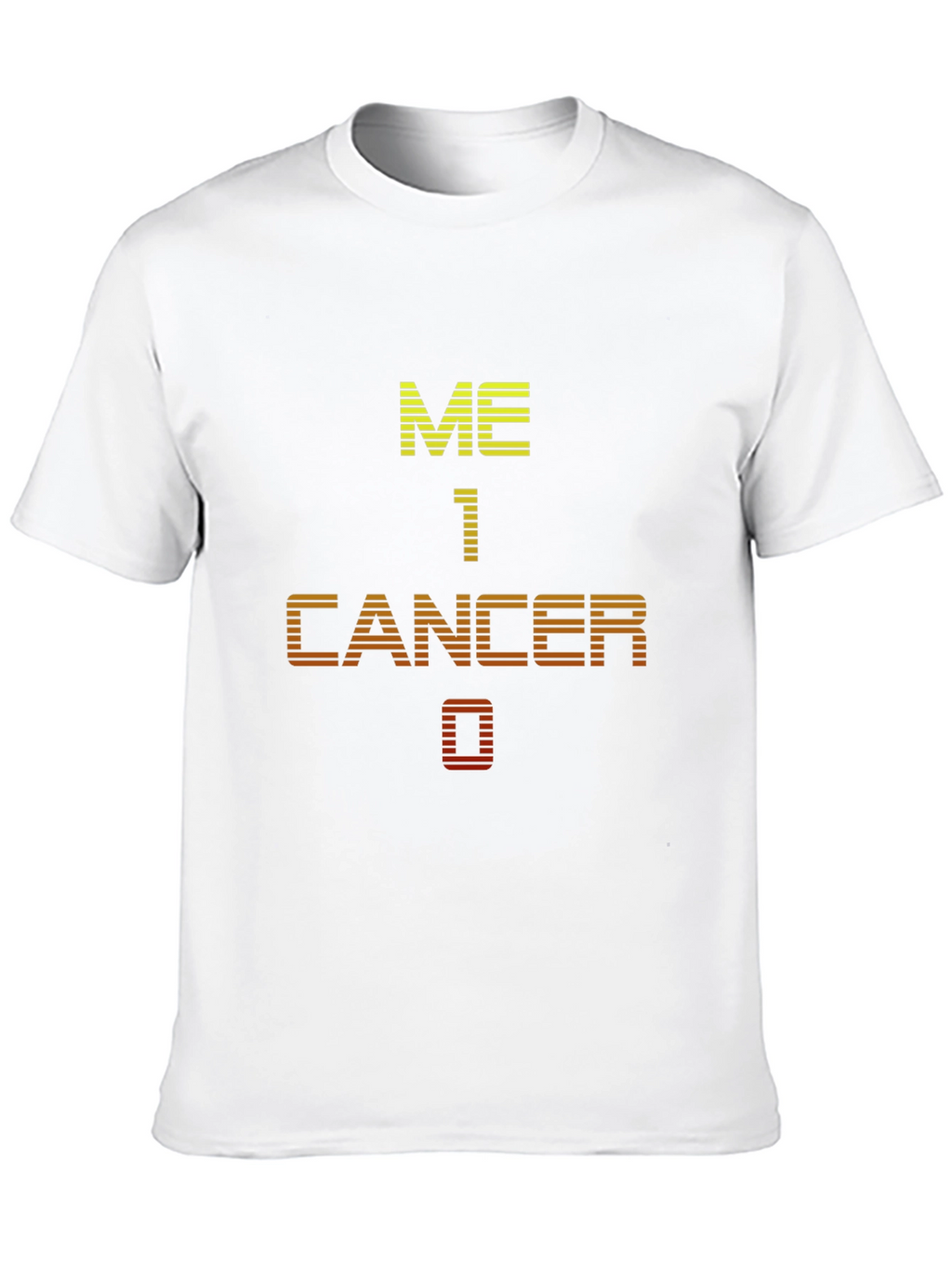 Me 1 Cancer 0 Graphic T-Shirt