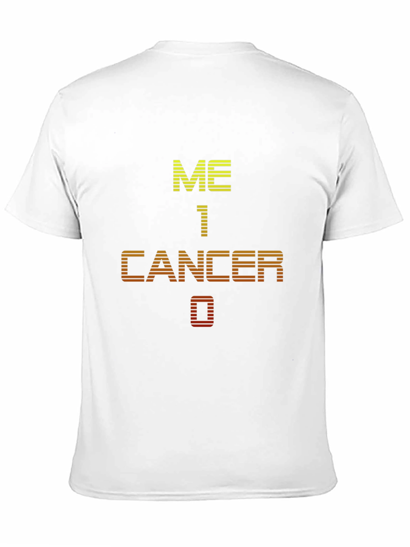 Me 1 Cancer 0 Graphic T-Shirt