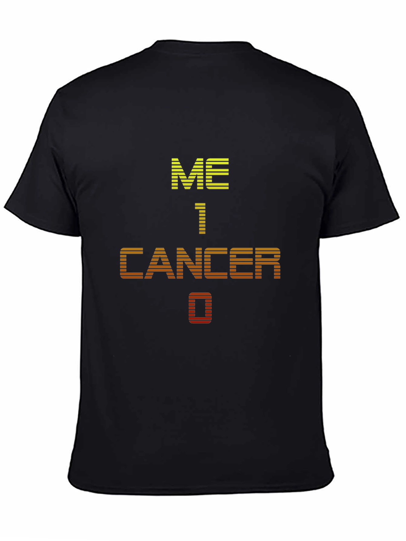 Me 1 Cancer 0 Graphic T-Shirt