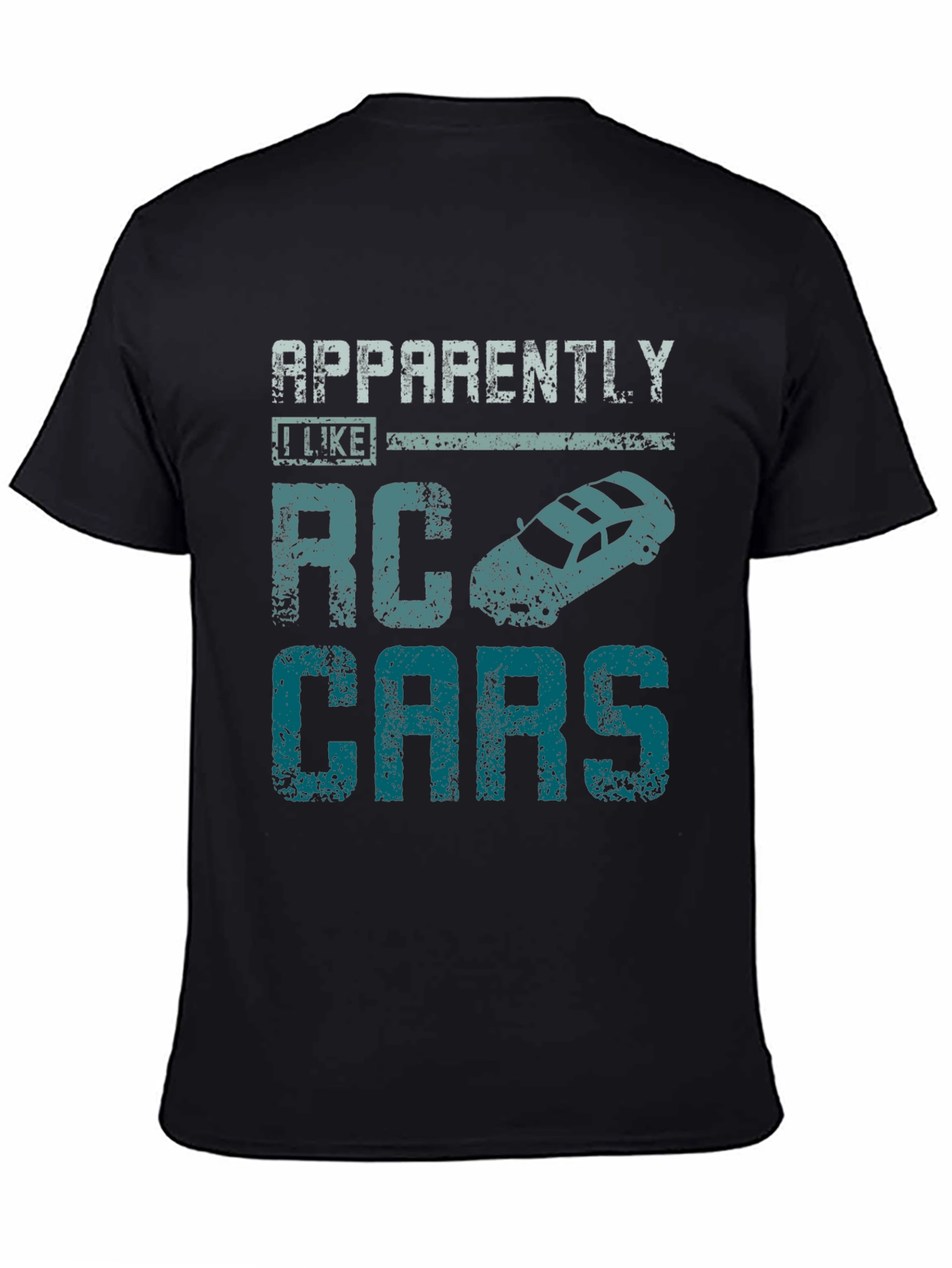 Apparently I Like RC Cars T-Shirt