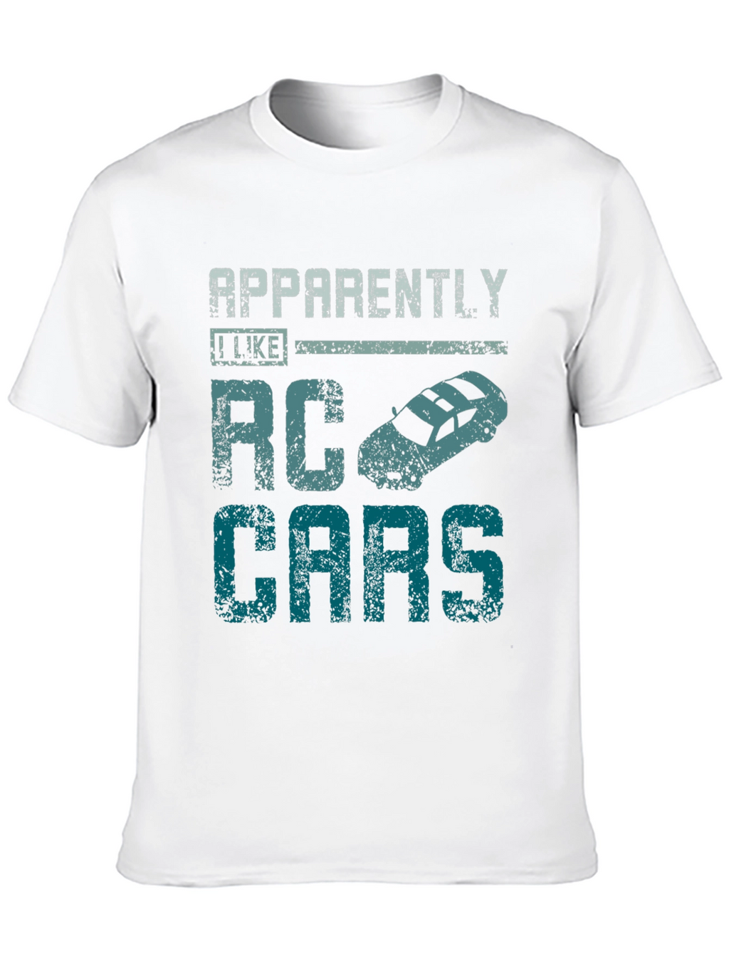 Apparently I Like RC Cars T-Shirt