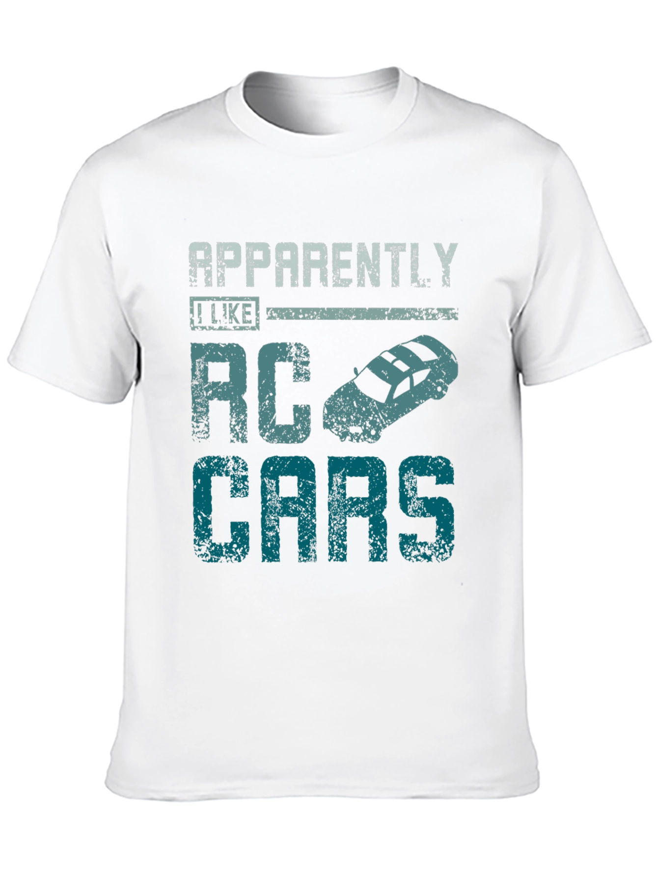 Apparently I Like RC Cars T-Shirt