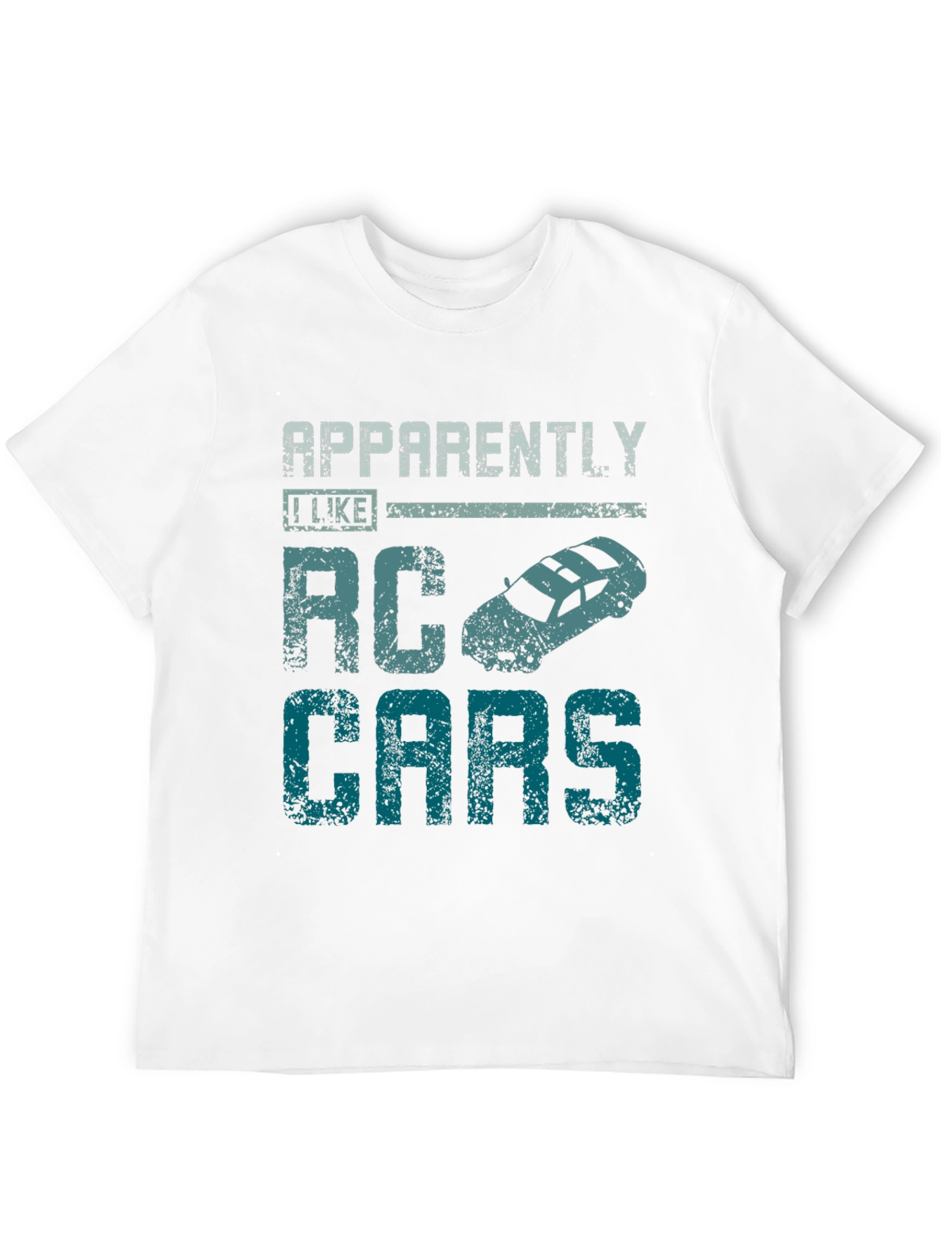 Apparently I Like RC Cars T-Shirt