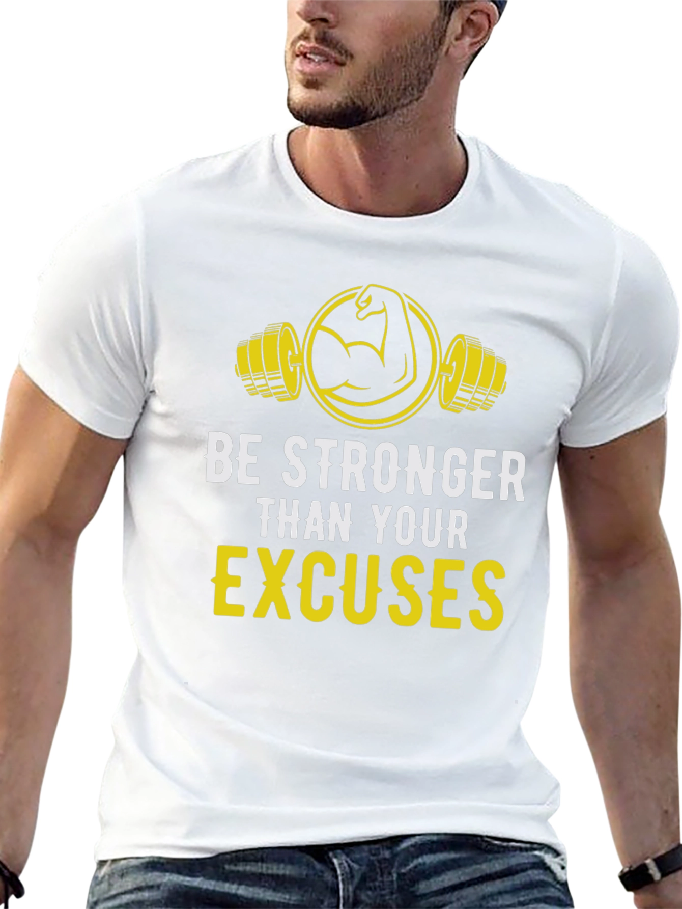Be Stronger Than Your Excuses Graphic Tee
