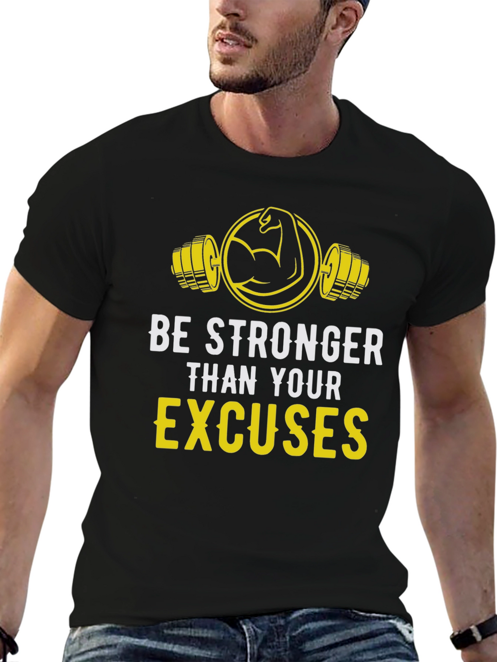 Be Stronger Than Your Excuses Graphic Tee