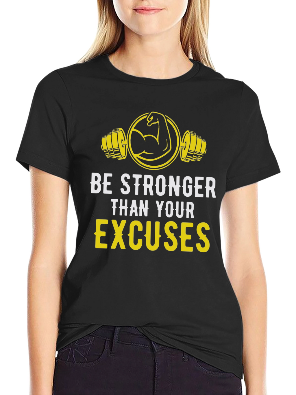 Be Stronger Than Your Excuses Graphic Tee