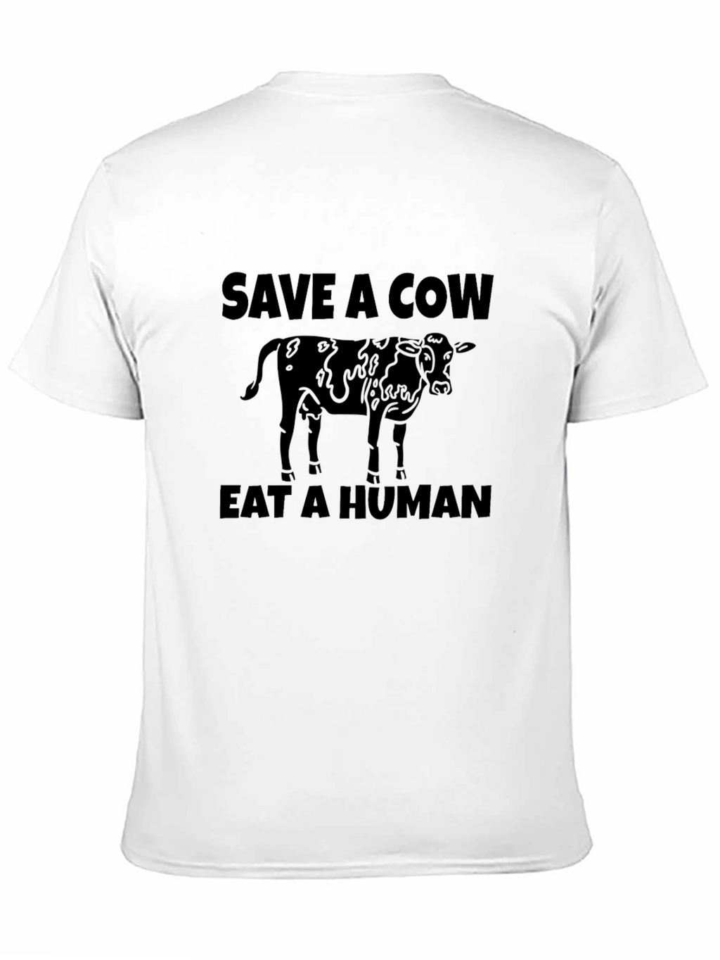 Save A Cow Eat A Human Graphic T-Shirt