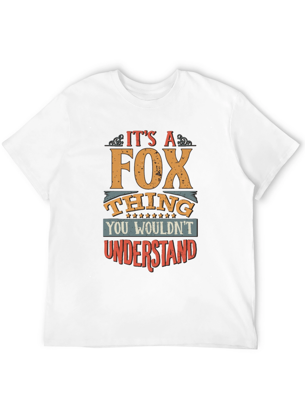 Its a Fox Thing T-Shirt