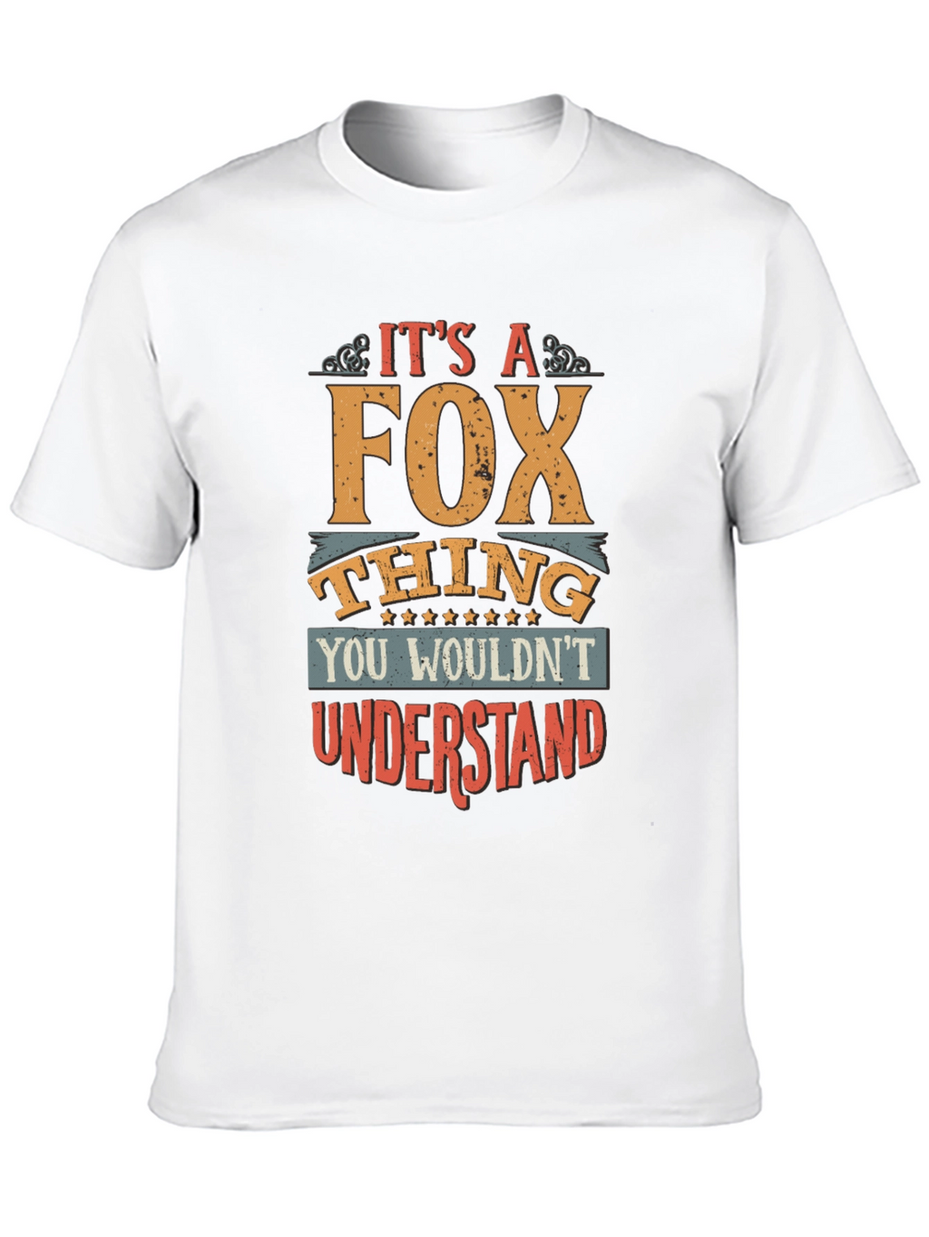 Its a Fox Thing T-Shirt