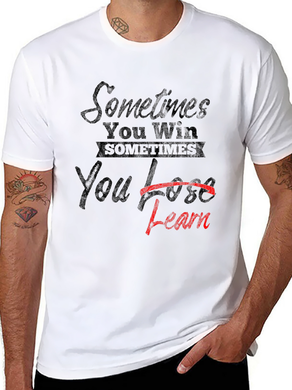 Sometimes You Win T-Shirt: Learn From Loss
