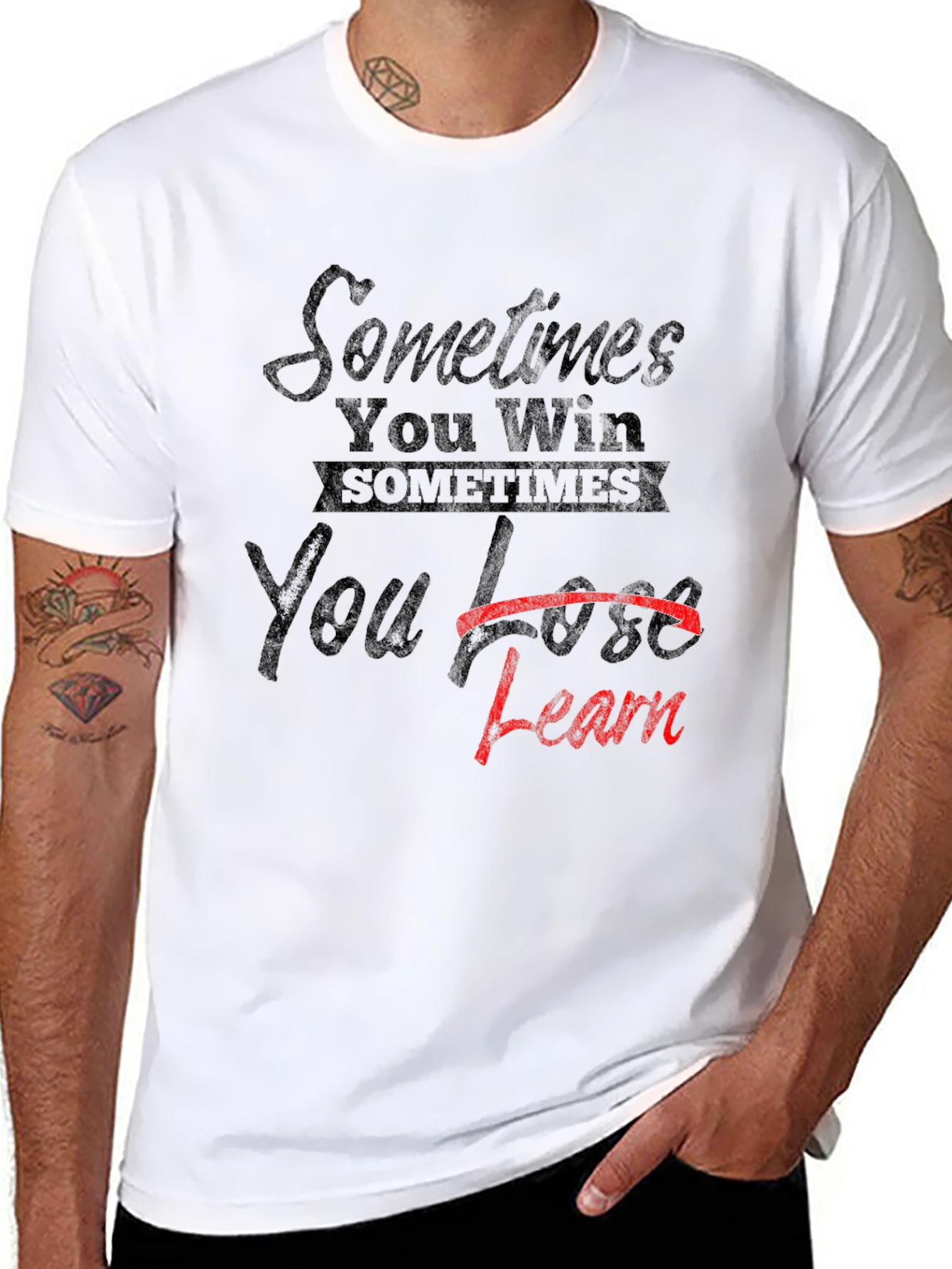 Sometimes You Win T-Shirt: Learn From Loss