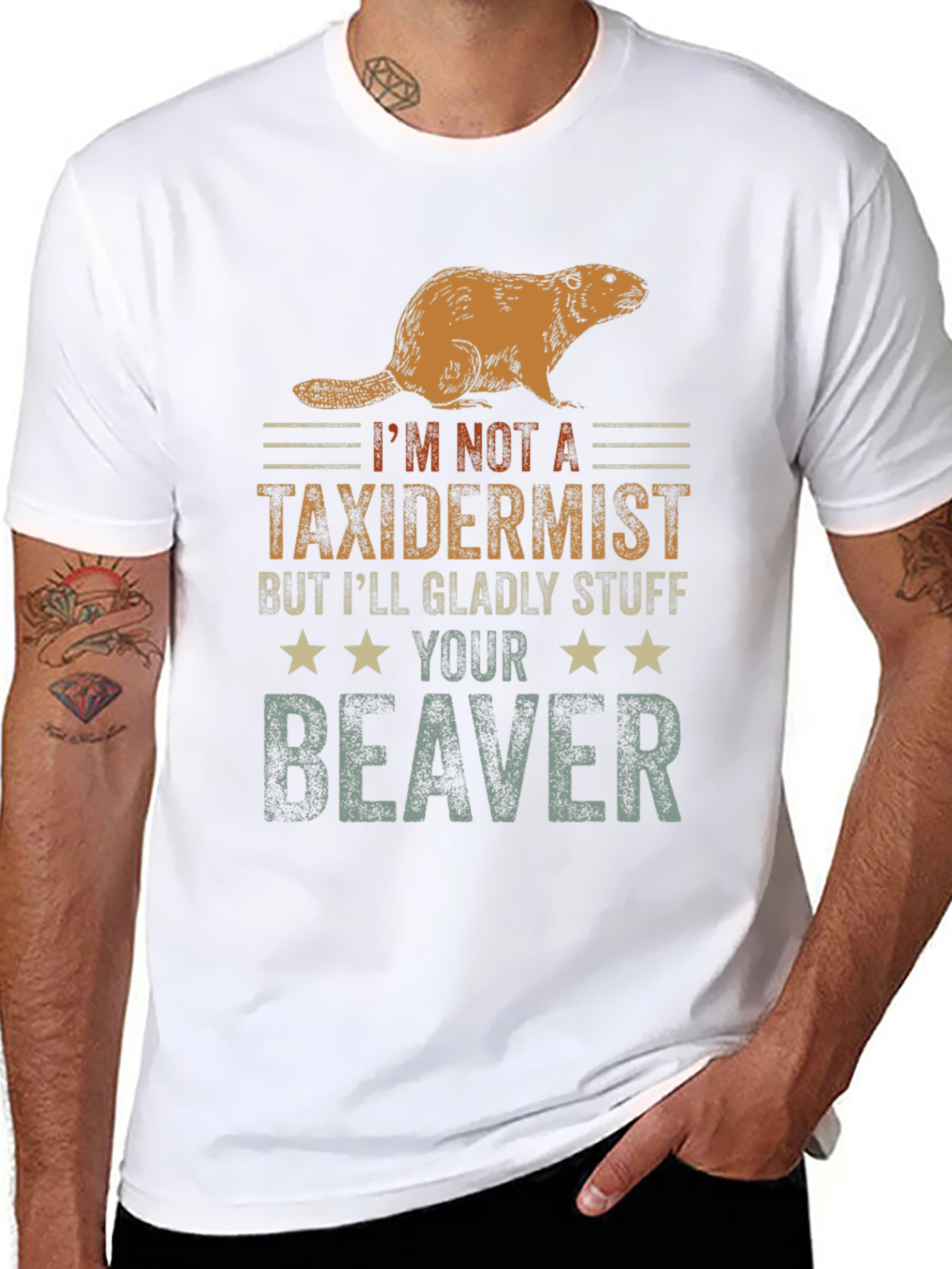 Funny Im Not A Taxidermist Beaver T-Shirt