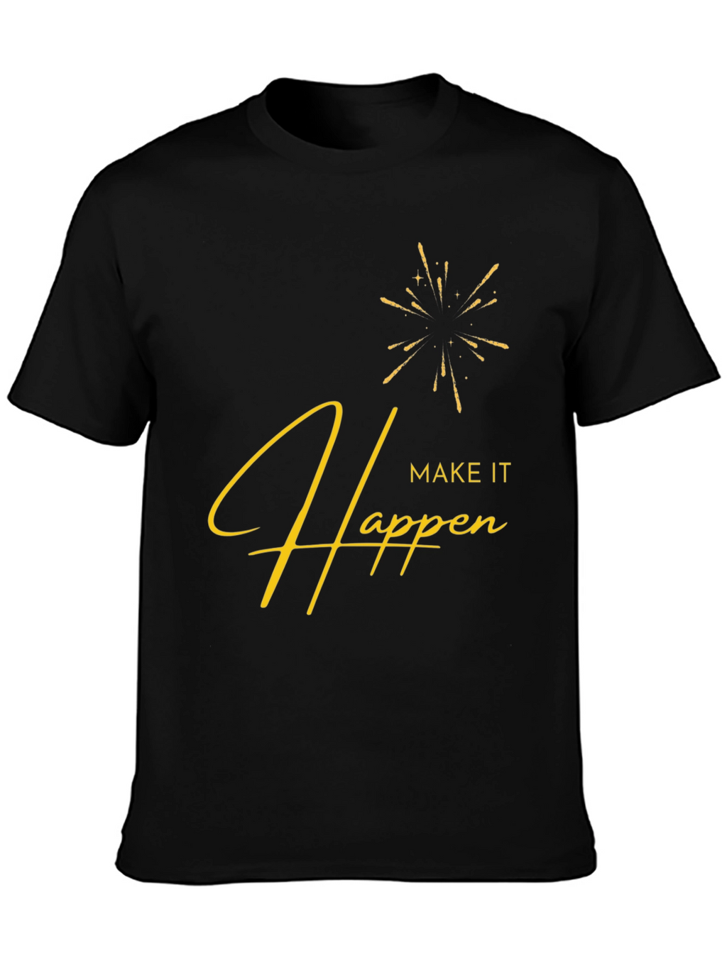 Make It Happen Graphic Tee - Stylish Black T-Shirt