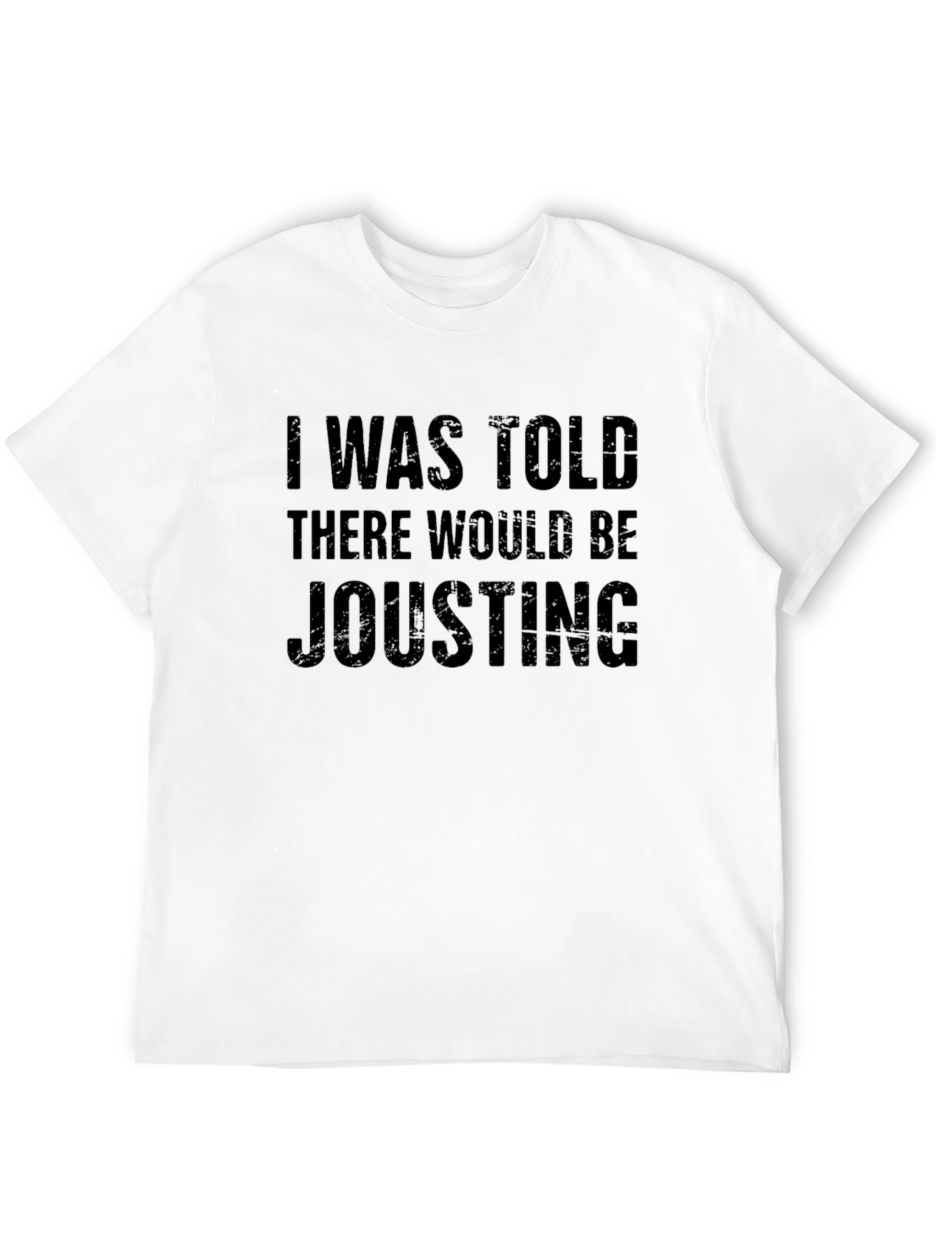 Jousting T-Shirt - Funny Slogan Tee