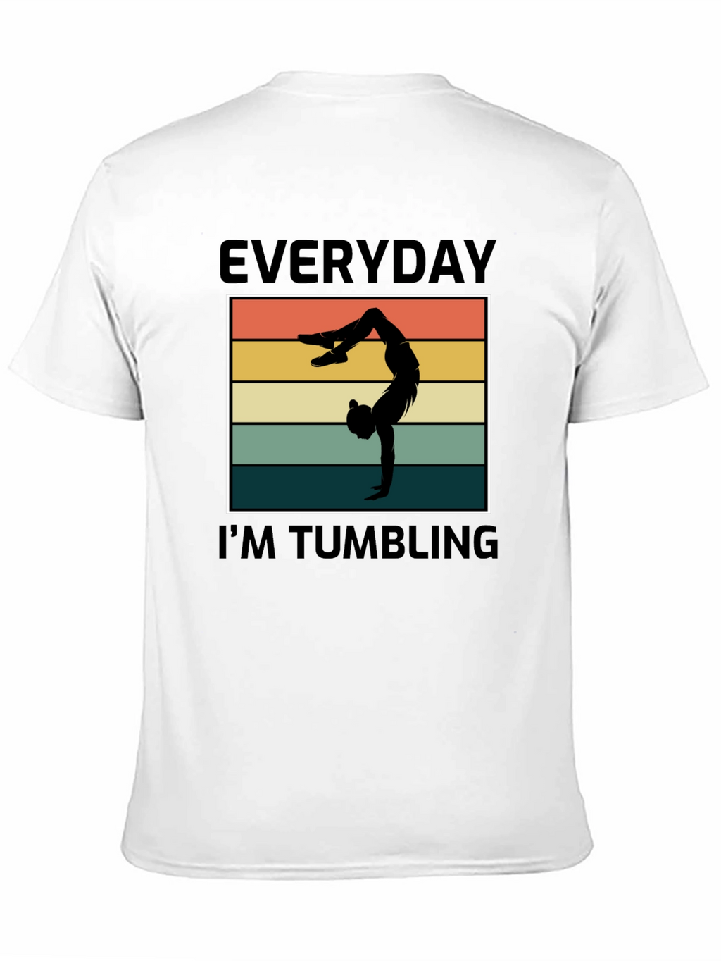 Everyday Im Tumbling Graphic Tee
