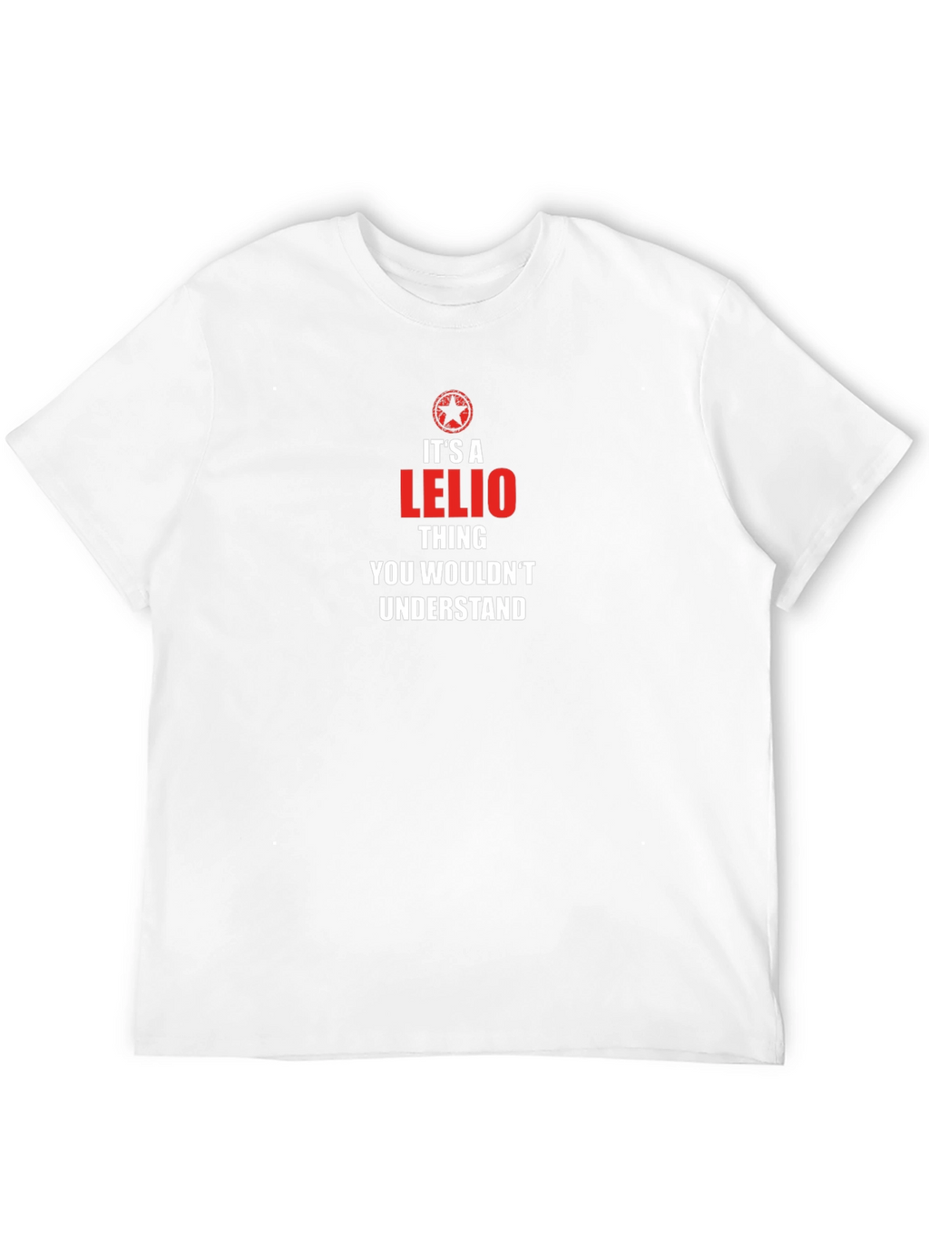 Its a Lelio Thing T-Shirt
