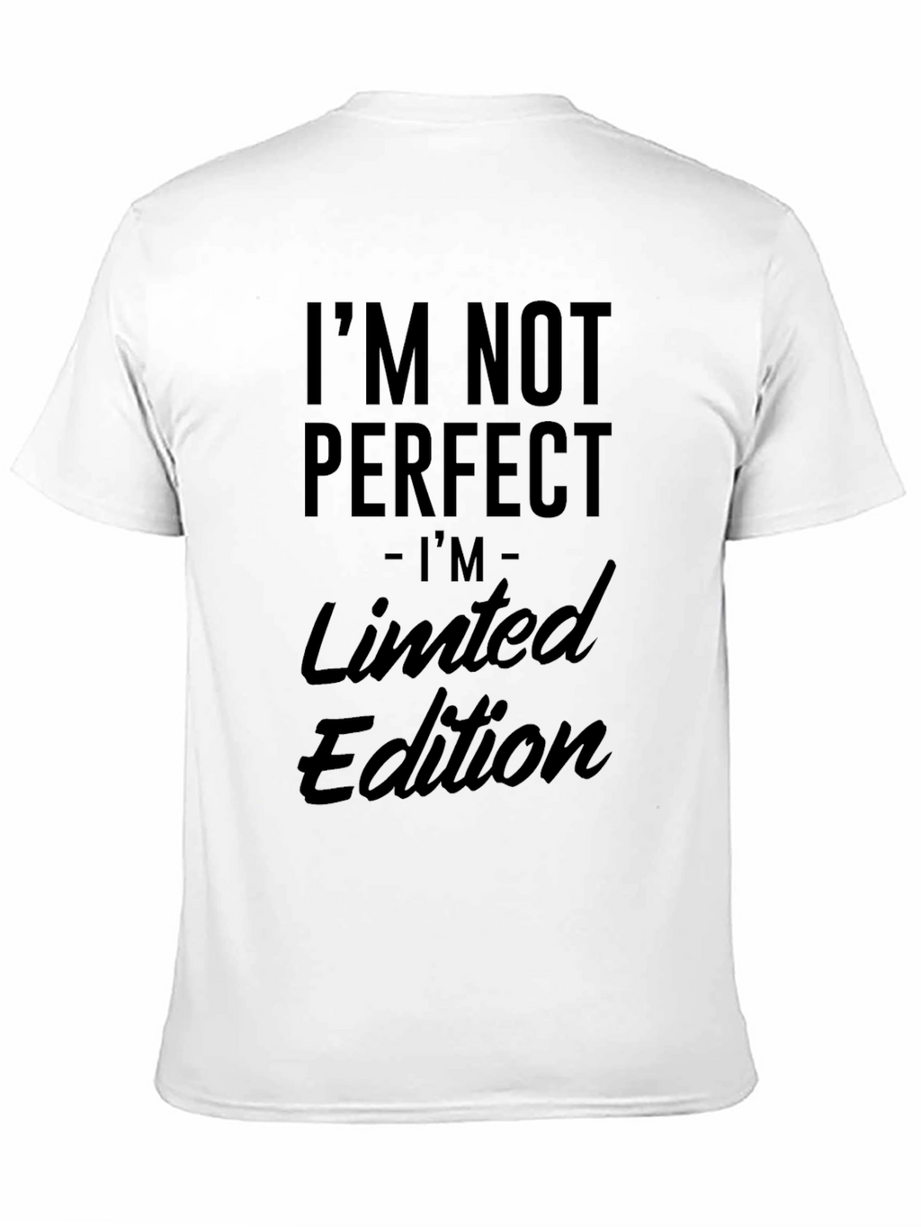 Im Not Perfect Limited Edition Mens Black T-Shirt