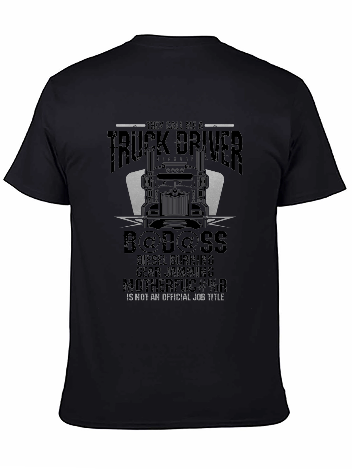 Truck Driver Badass T-Shirt