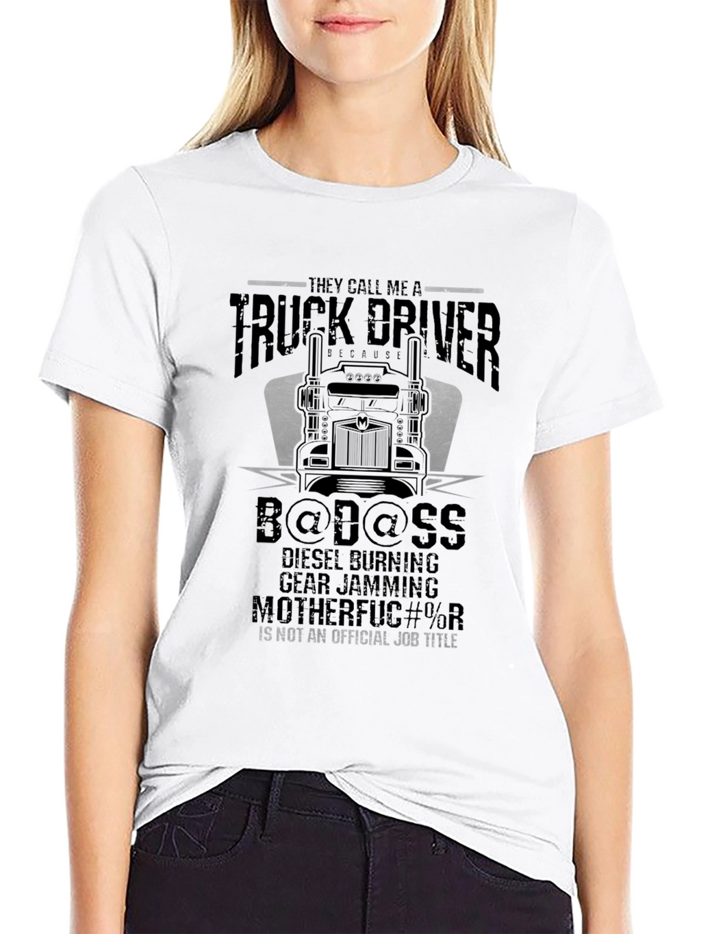 Truck Driver Badass T-Shirt