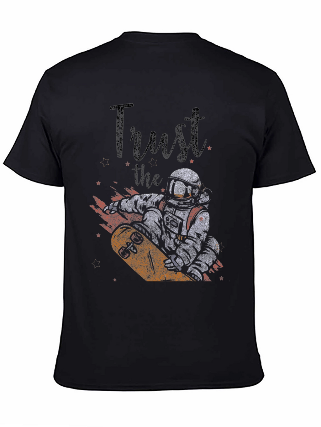 Trust the Process T-Shirt - Astronaut Skateboard