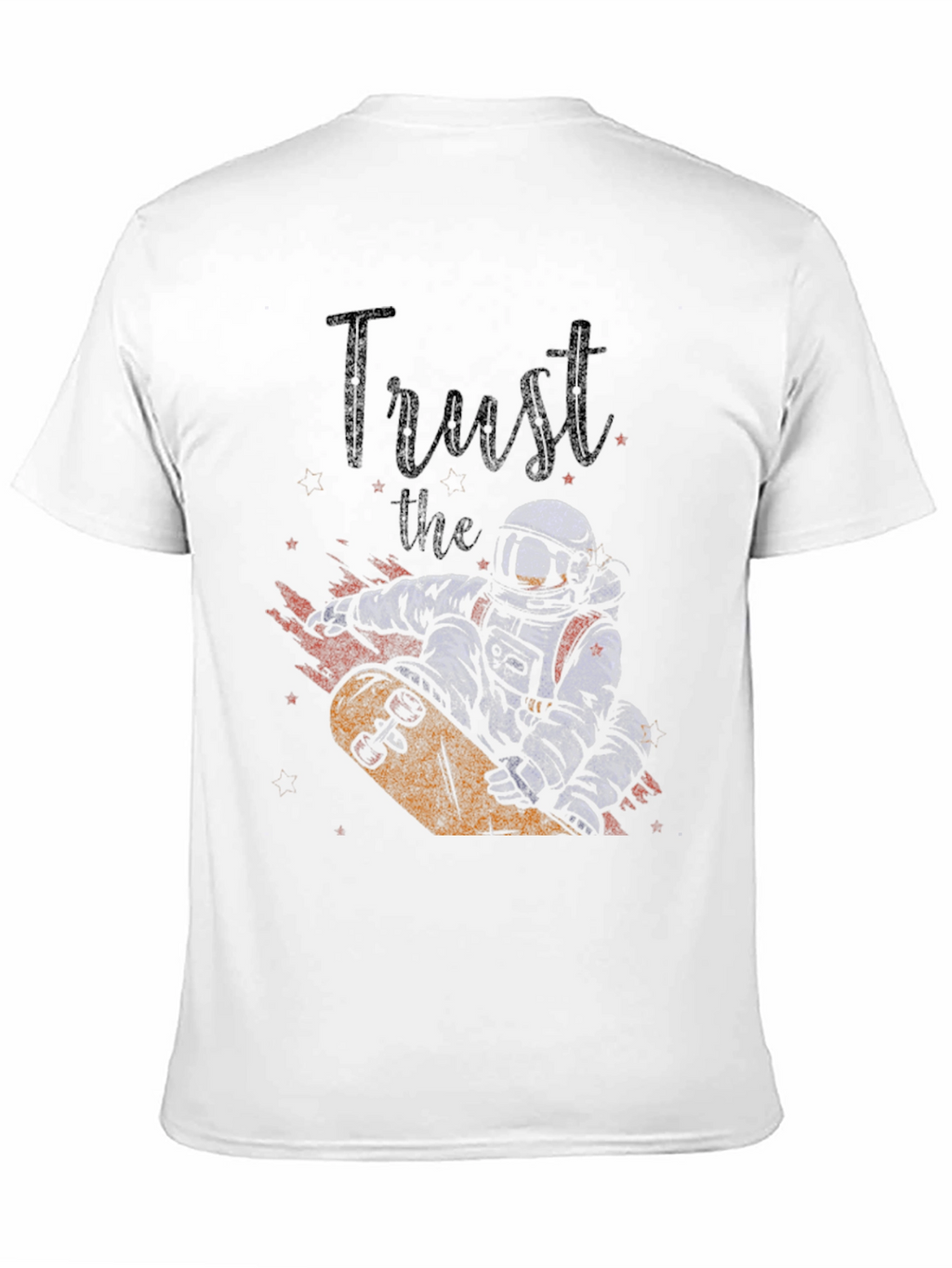Trust the Process T-Shirt - Astronaut Skateboard