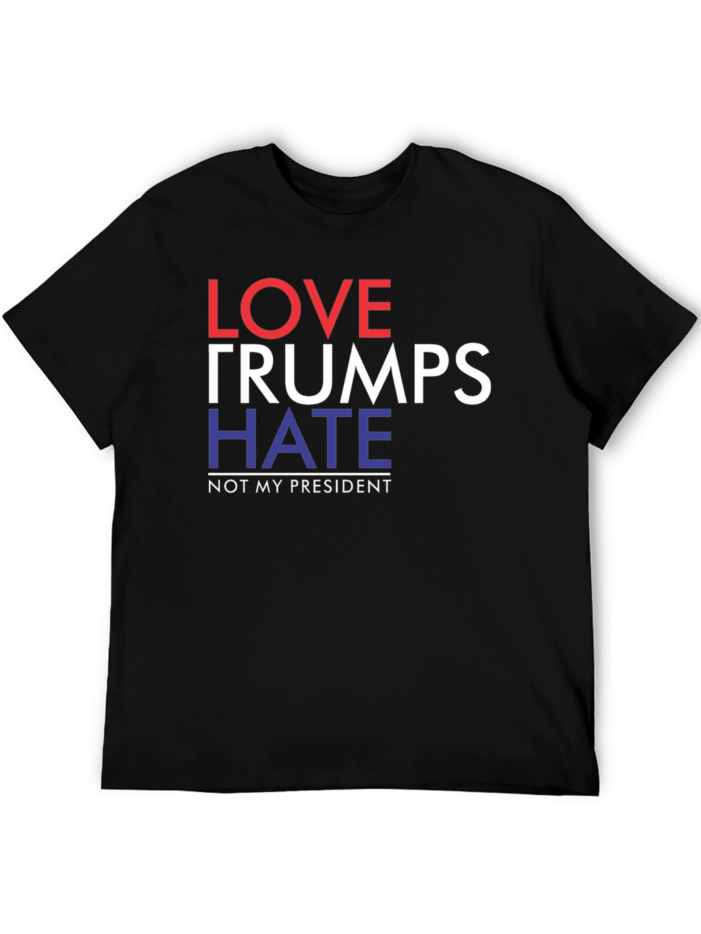 Love Trumps Hate Political Slogan T-Shirt