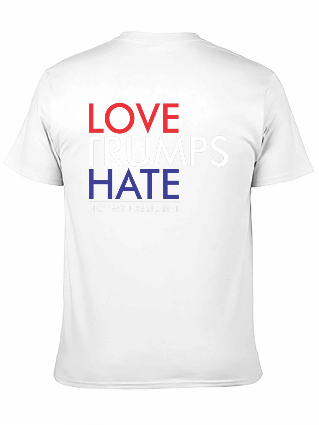 Love Trumps Hate Political Slogan T-Shirt