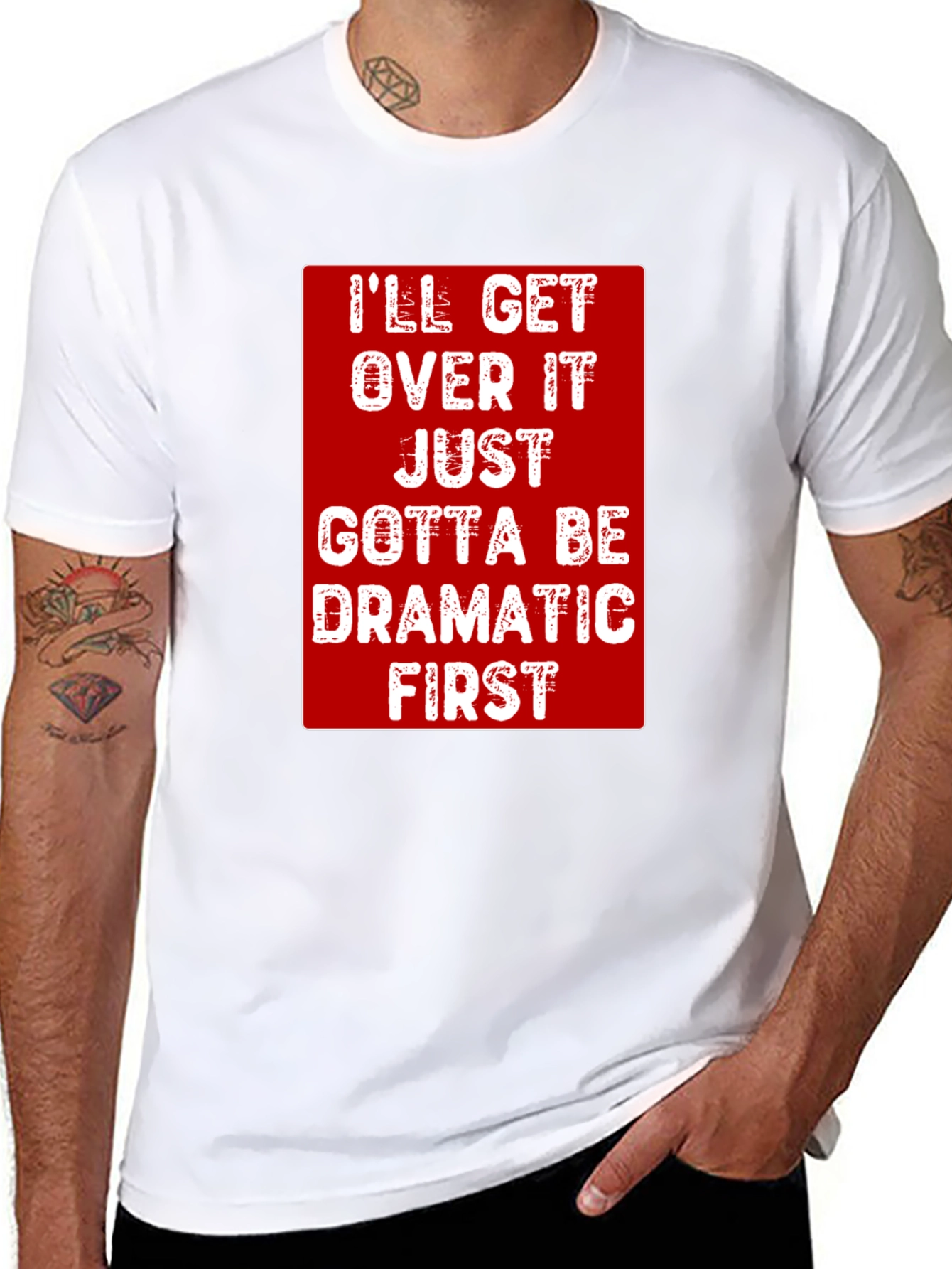 Dramatic First T-Shirt - Funny Sarcastic Tee