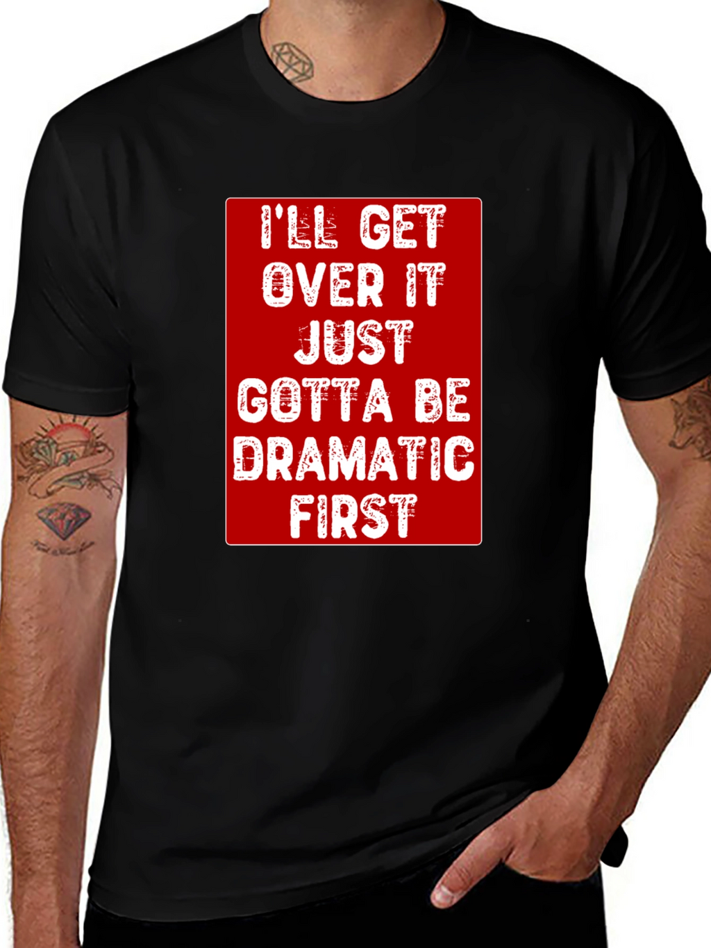 Dramatic First T-Shirt - Funny Sarcastic Tee