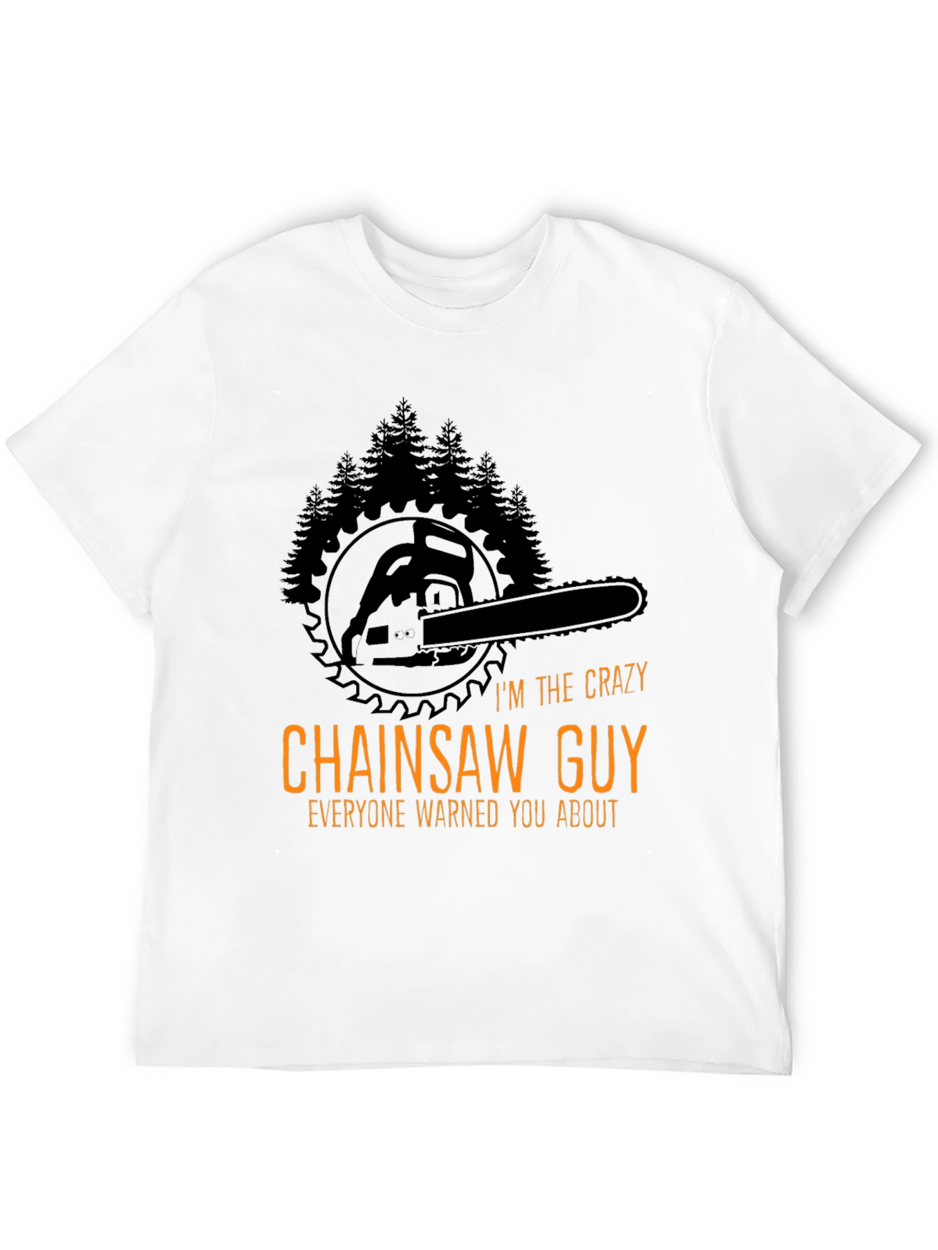 Crazy Chainsaw Guy T-Shirt - Lumberjack Style