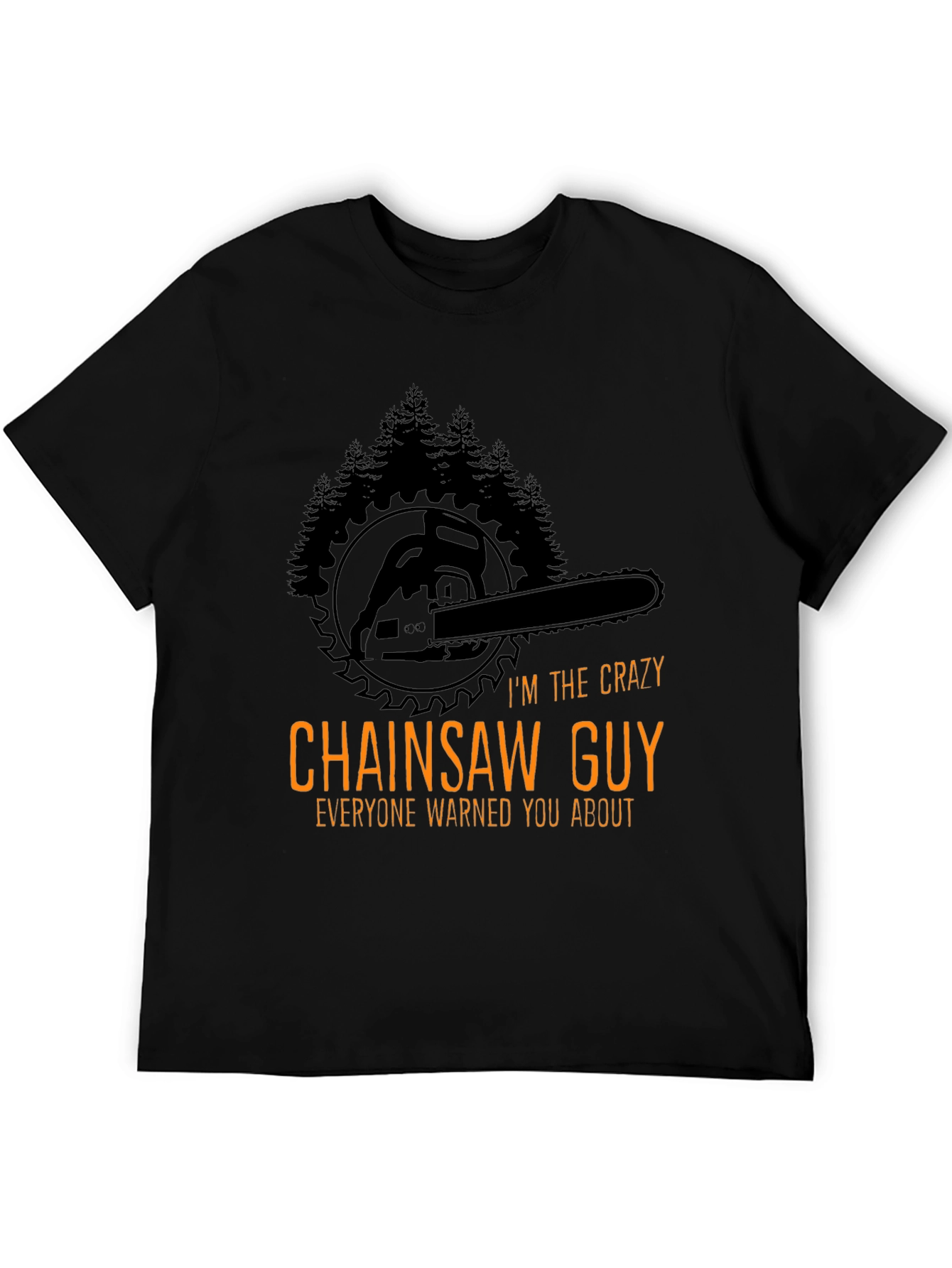 Crazy Chainsaw Guy T-Shirt - Lumberjack Style