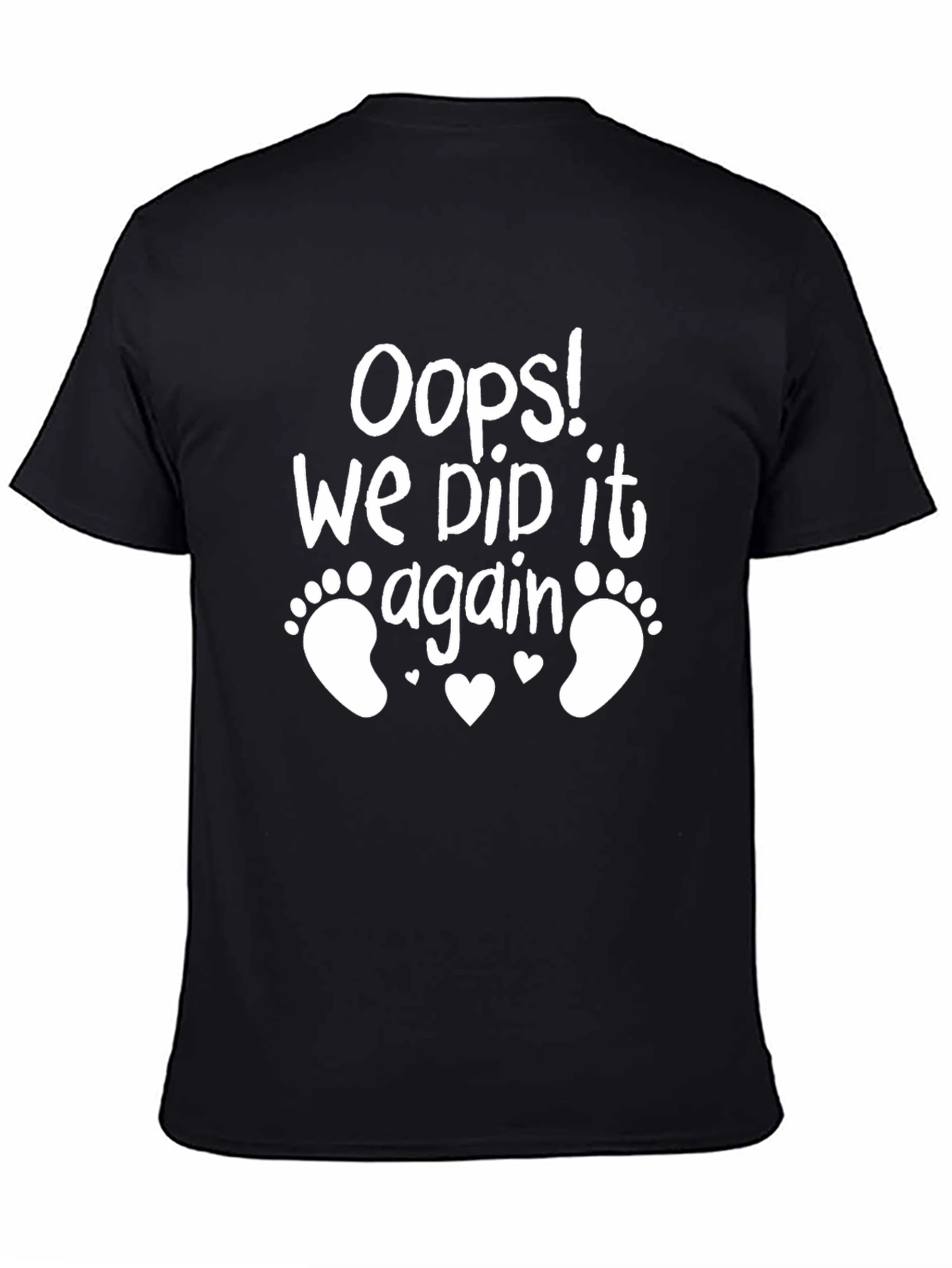Oops! We Did It Again T-Shirt - Fun Pregnancy Announcement Tee