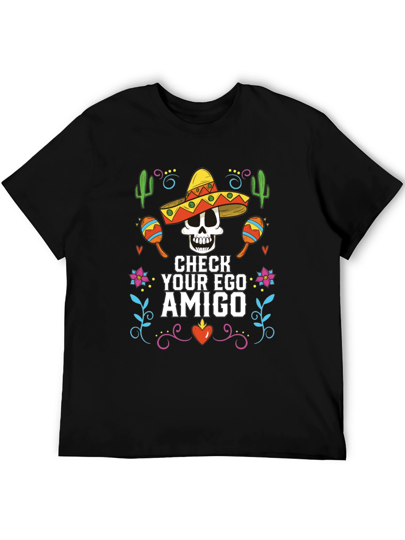 Check Your Ego Amigo T-Shirt - Cinco de Mayo