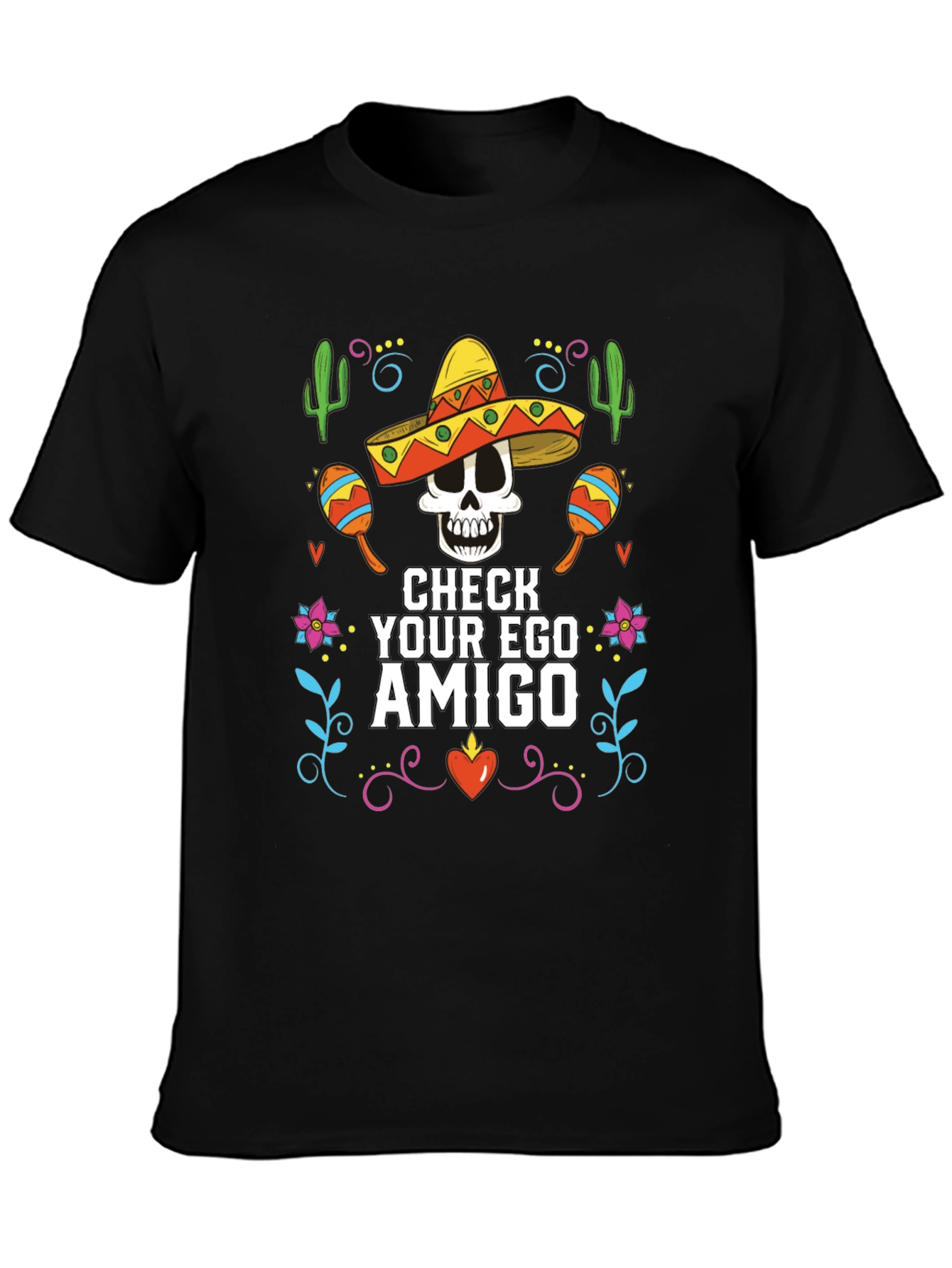 Check Your Ego Amigo T-Shirt - Cinco de Mayo